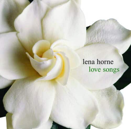 Lena Horne - Love Songs  - COMPACT DISCS