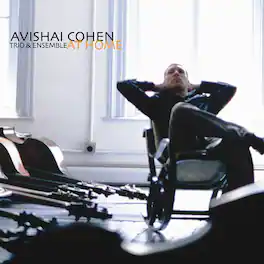 Avishai Cohen Trio & Ensemble - Cohen: At Home - VINYL LP