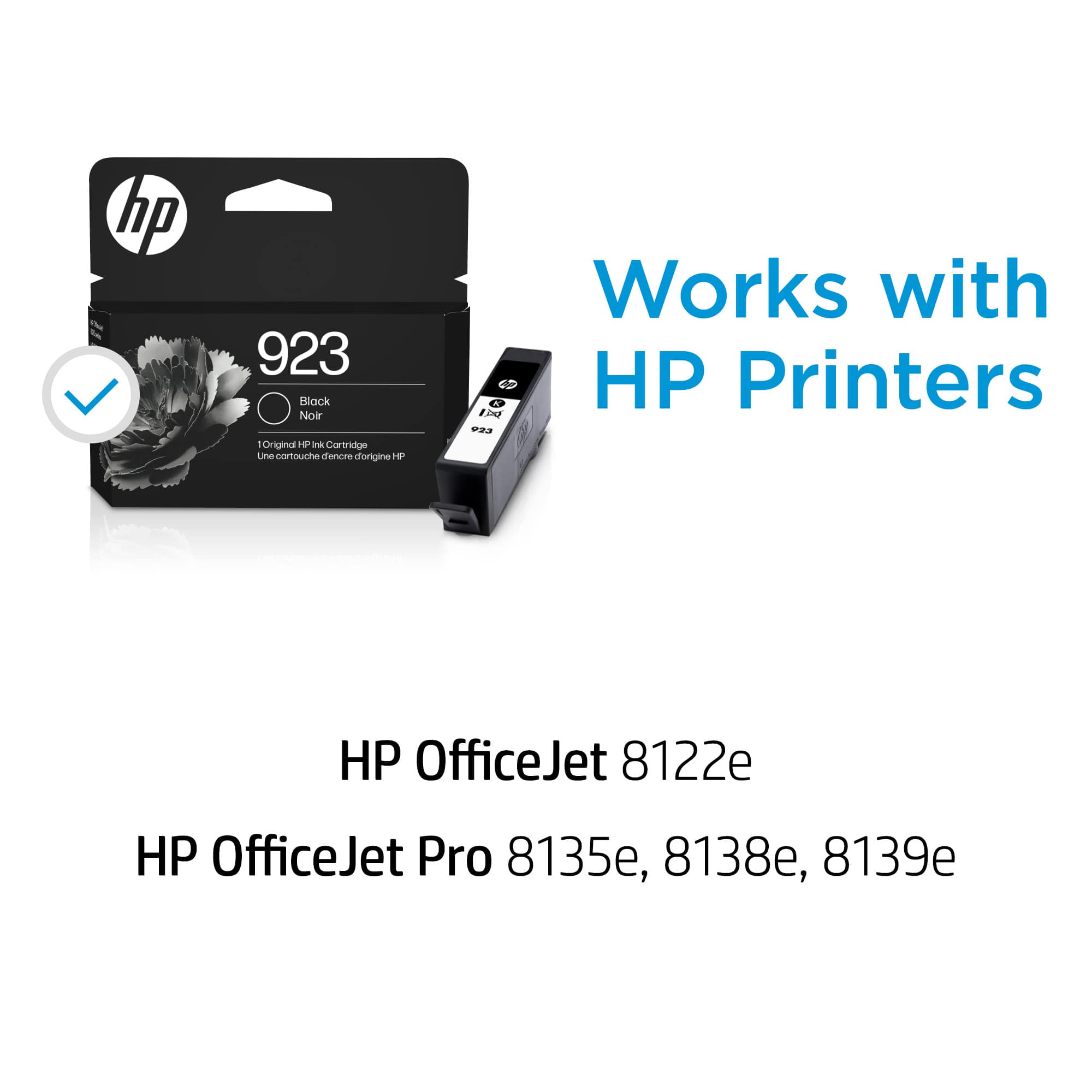 HP 923 Black Noir Original HP toner cartridge. Works with HP Printers: HP OfficeJet 8122e, HP OfficeJet Pro 8135e, 8138e, 8139e.