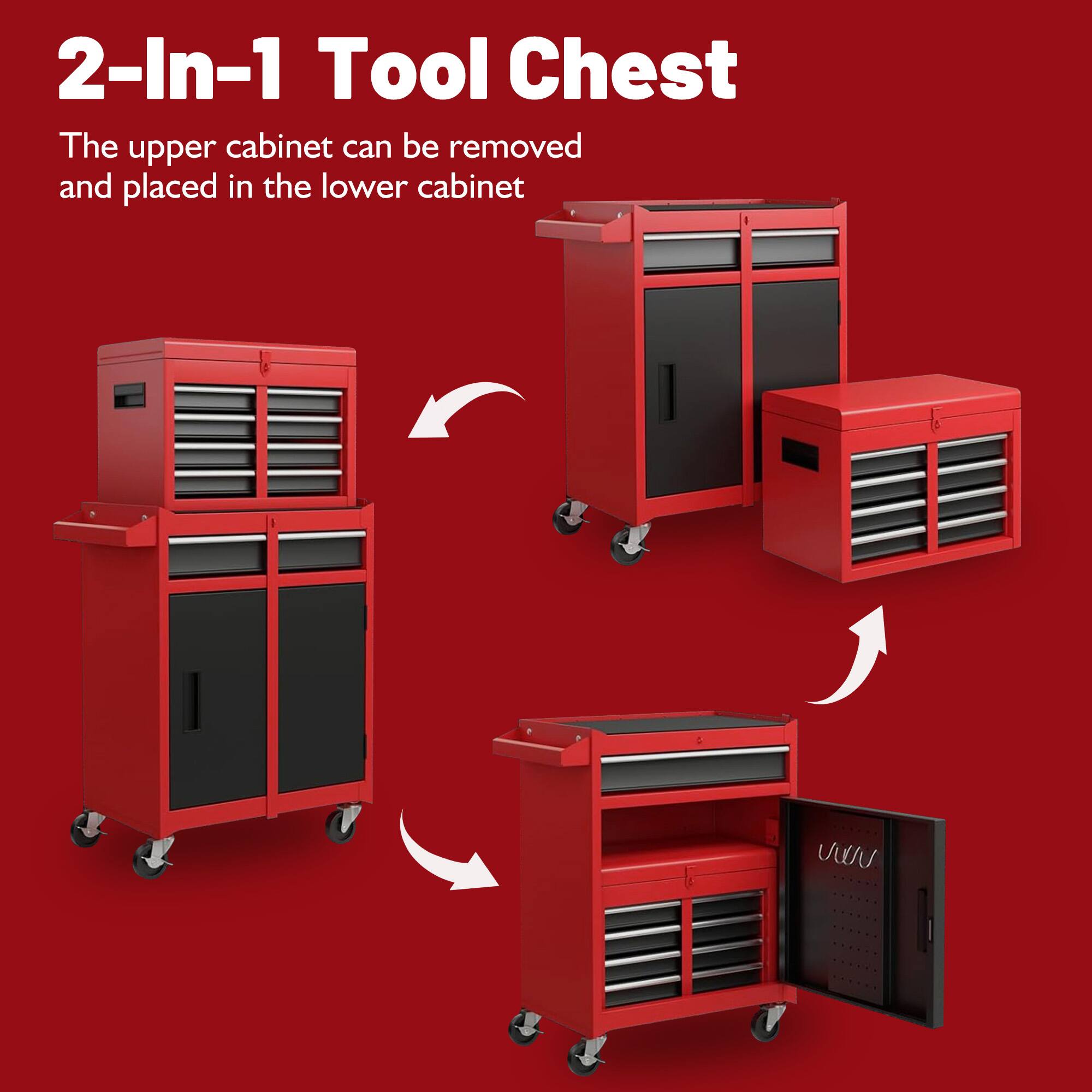 2-In-1 Tool Chest
The upper cabinet can be removed and placed in the lower cabinet