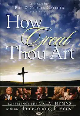 Bill Gaither - How Great Thou Art - DVD