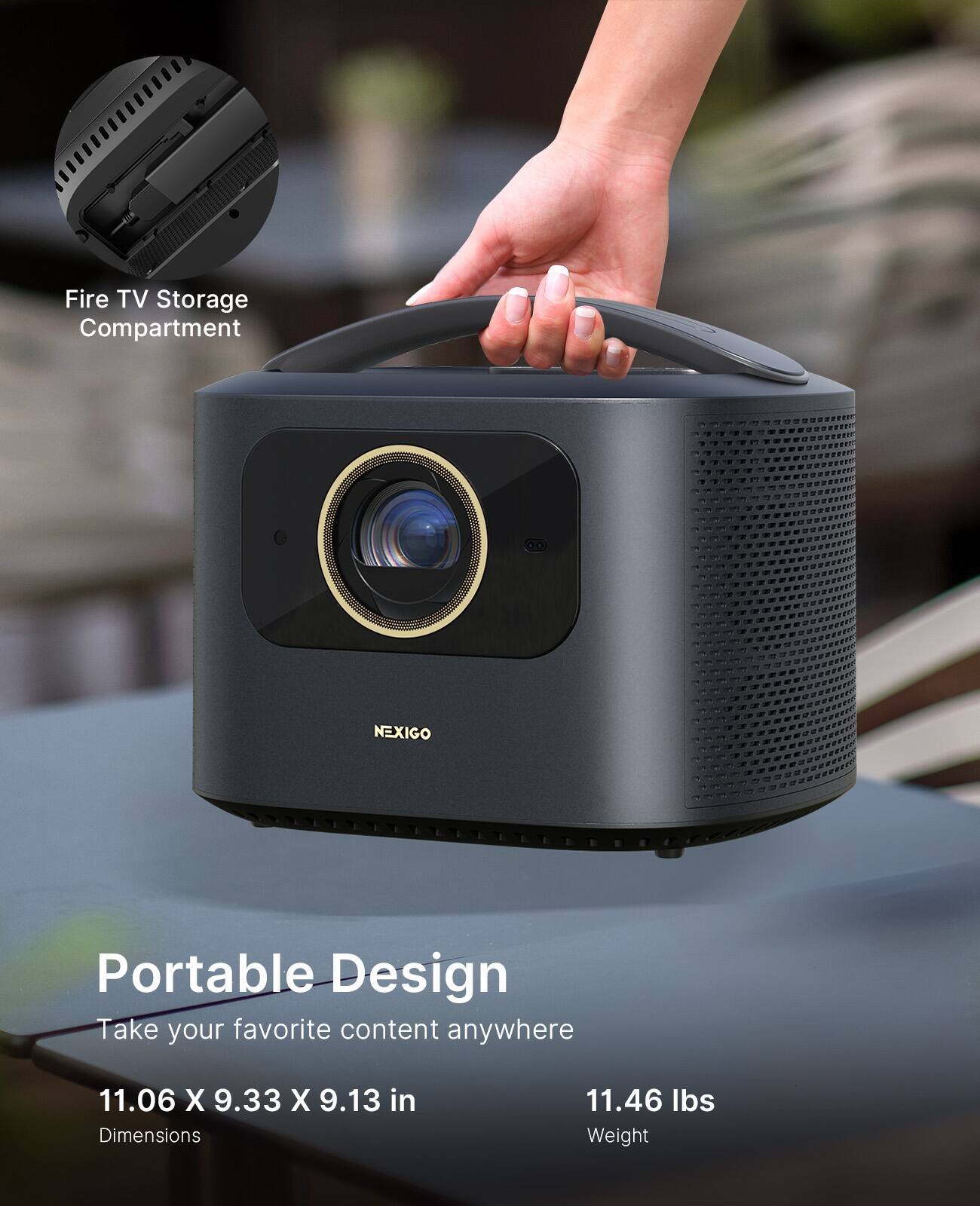 Fire TV Storage Compartment

Portable Design  
Take your favorite content anywhere

11.06 X 9.33 X 9.13 in  
Dimensions

11.46 lbs  
Weight