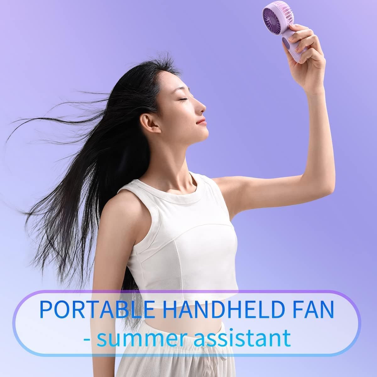 PORTABLE HANDHELD FAN  
- summer assistant