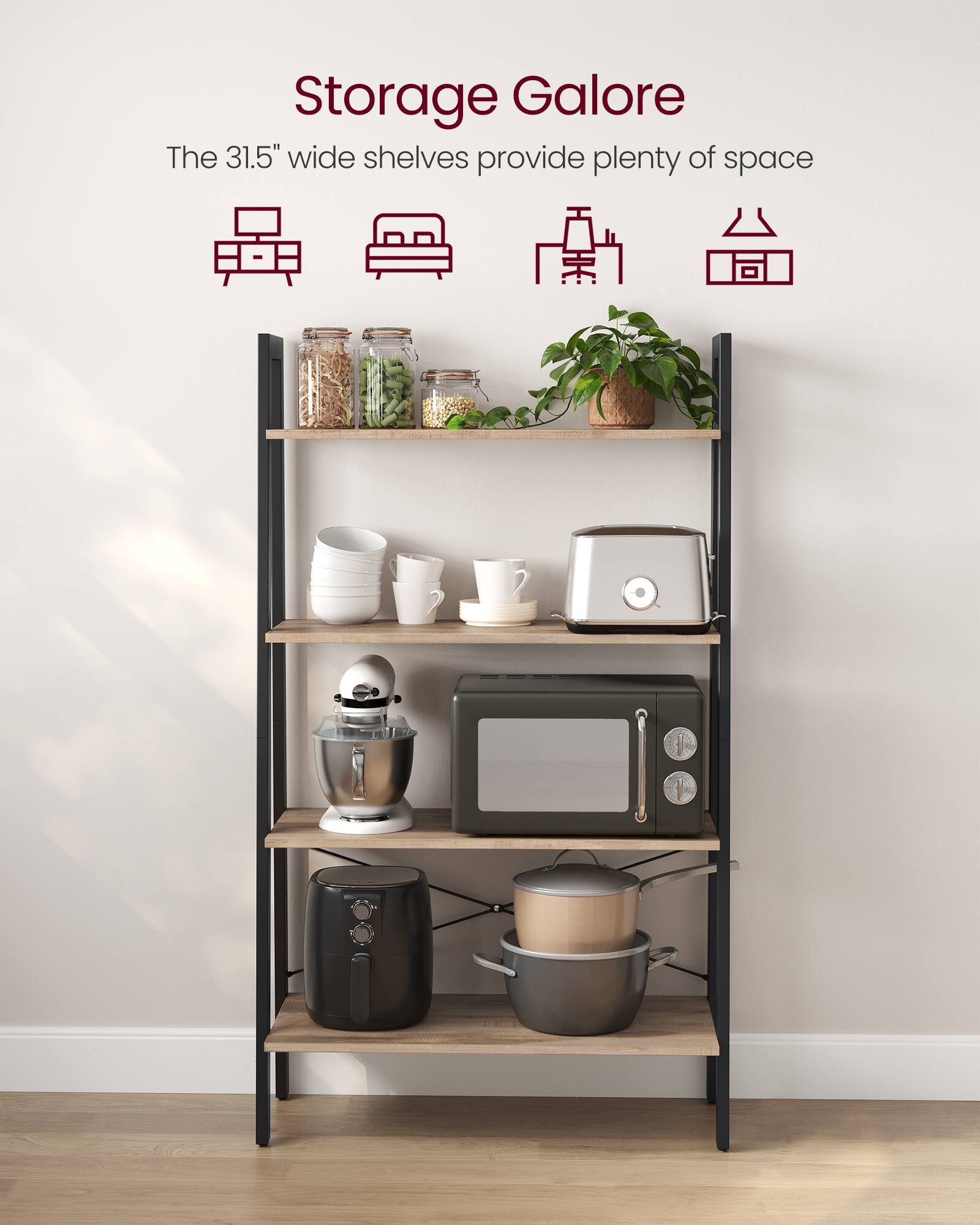 Storage Galore  
The 31.5" wide shelves provide plenty of space