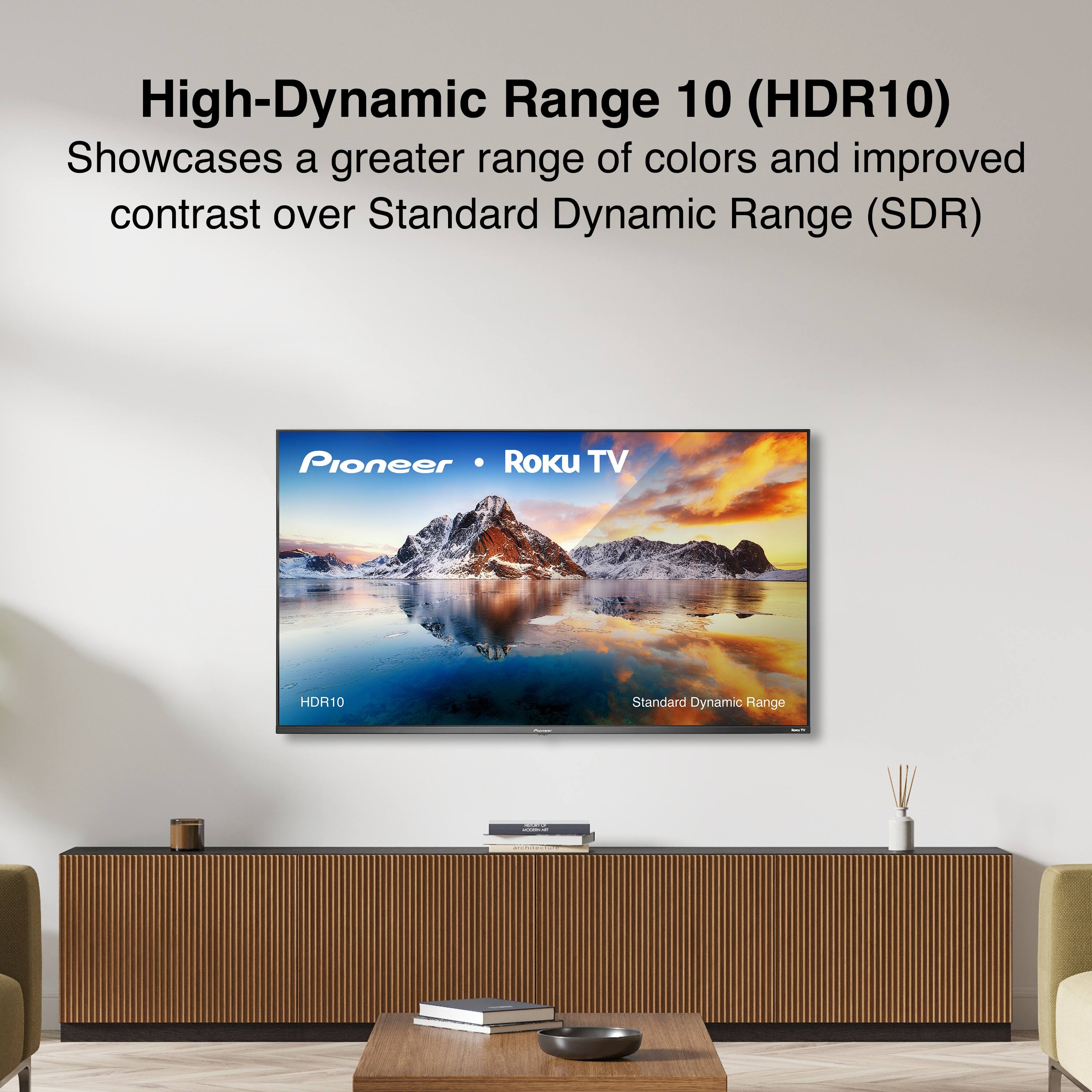 High-Dynamic Range 10 (HDR10) Showcases a greater range of colors and improved contrast over Standard Dynamic Range (SDR)