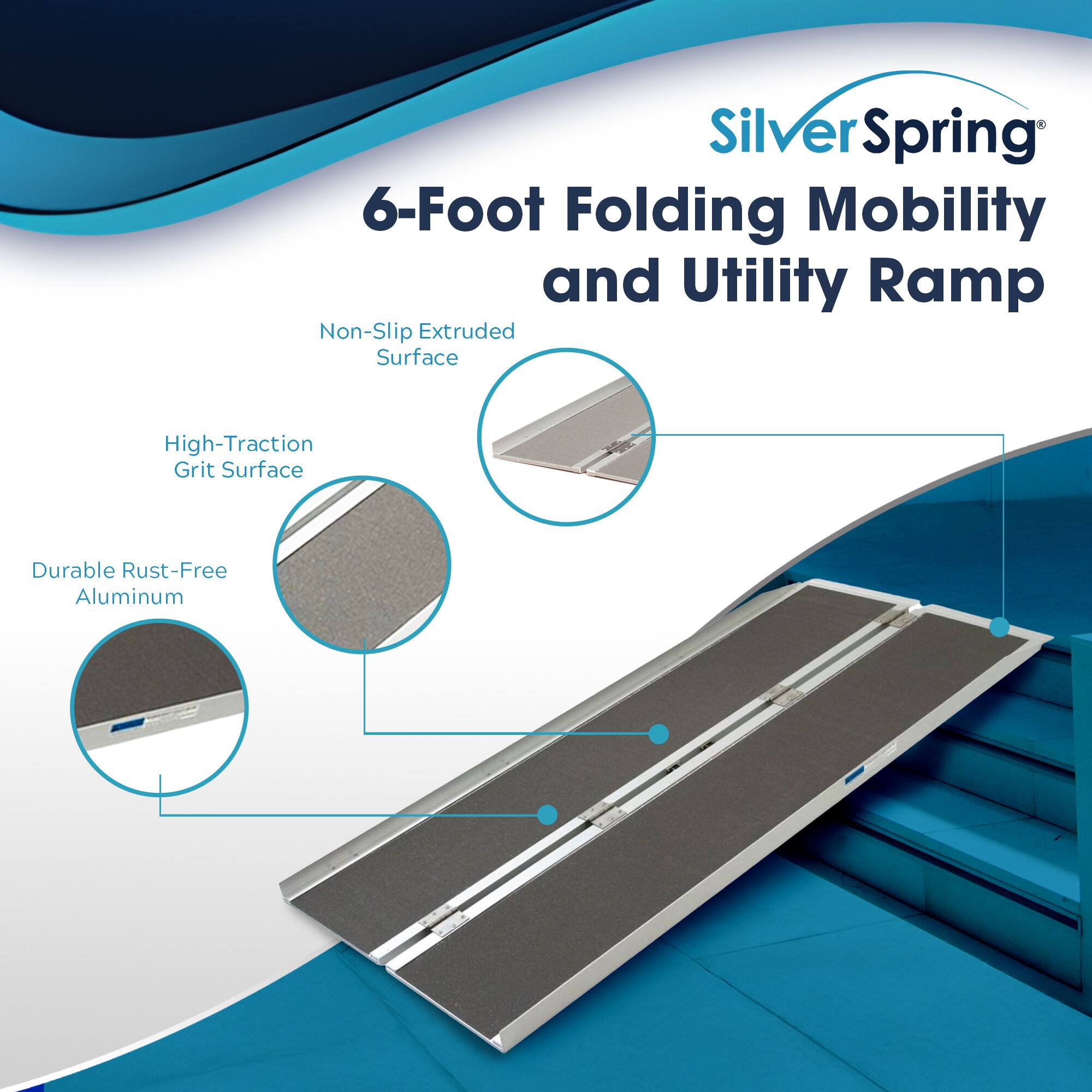 Silver Spring  
6-Foot Folding Mobility and Utility Ramp  
Non-Slip Extruded Surface  
High-Traction Grit Surface  
Durable Rust-Free Aluminum