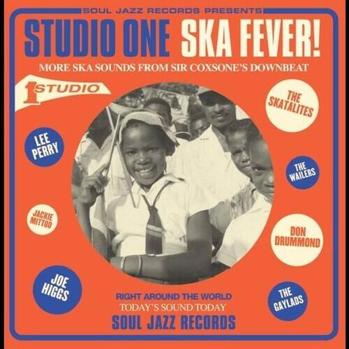 SOUL JAZZ RECORDS PRESENTS  
STUDIO ONE SKA FEVER!  
MORE SKA SOUNDS FROM SIR COXSONE'S DOWNBEAT  

1STUDIO  

THE SKATALITES  
LEE PERRY  
THE WAILERS  
JACKIE MITTOO  
DON DRUMMOND  
JOE HIGGS  
THE GAYLADS  

RIGHT AROUND THE WORLD  
TODAY'S SOUND TODAY  
SOUL JAZZ RECORDS