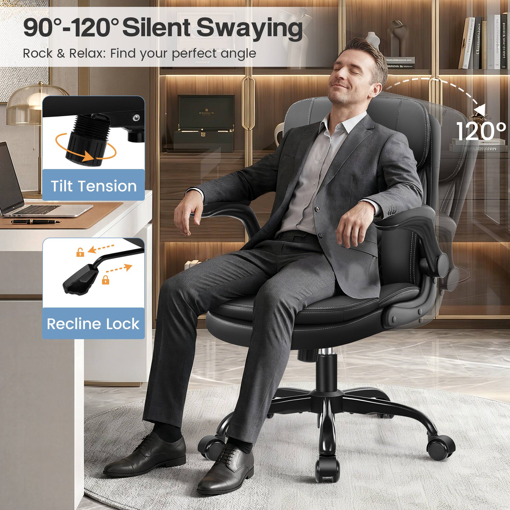 90°-120° Silent Swaying  
Rock & Relax: Find your perfect angle  

Tilt Tension  
Recline Lock