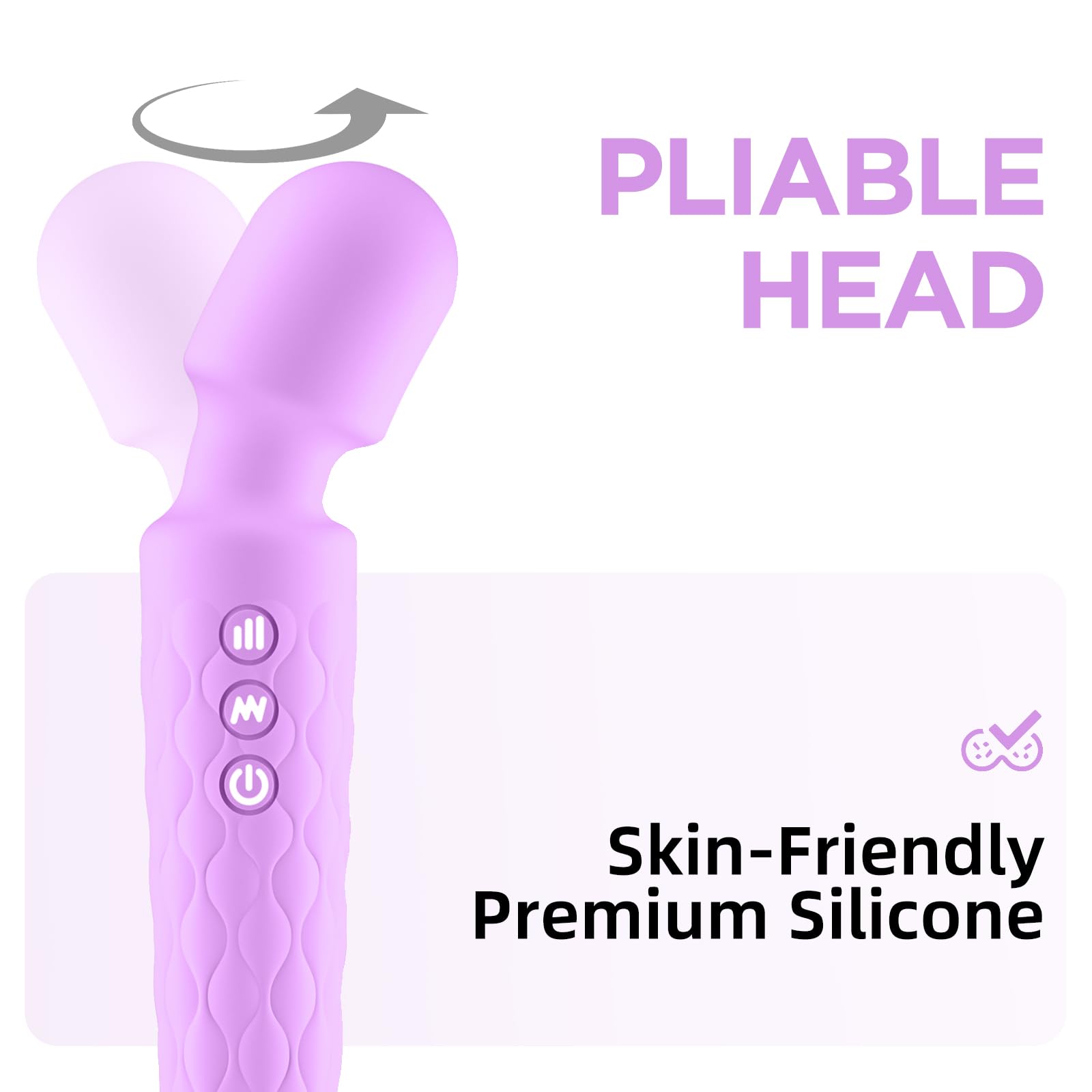 PLIABLE HEAD

Skin-Friendly Premium Silicone