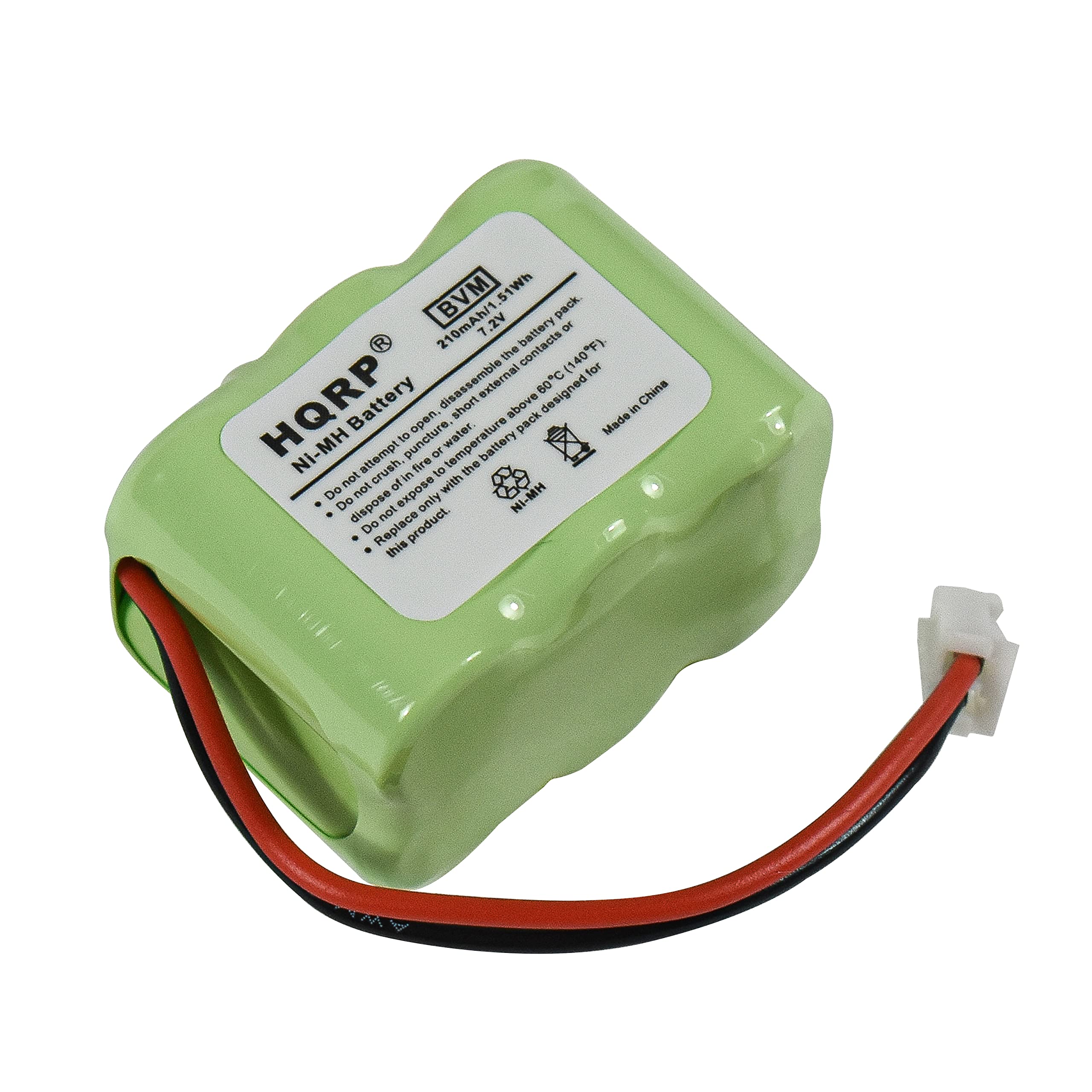 BVM 51Wh 2V pack  
210mAh/1.27  
Made in China  
HQRP  
Ni-MH Battery  
Do not attempt to disassemble, puncture, crush, or expose to fire.  
Do not dispose of in water.  
Do not expose to temperatures above 60°C (140°F).  
Do not short the contacts.  
Do not dispose of as household waste.  
Replace with the same product.  
Designed for external use only.  
Made in China