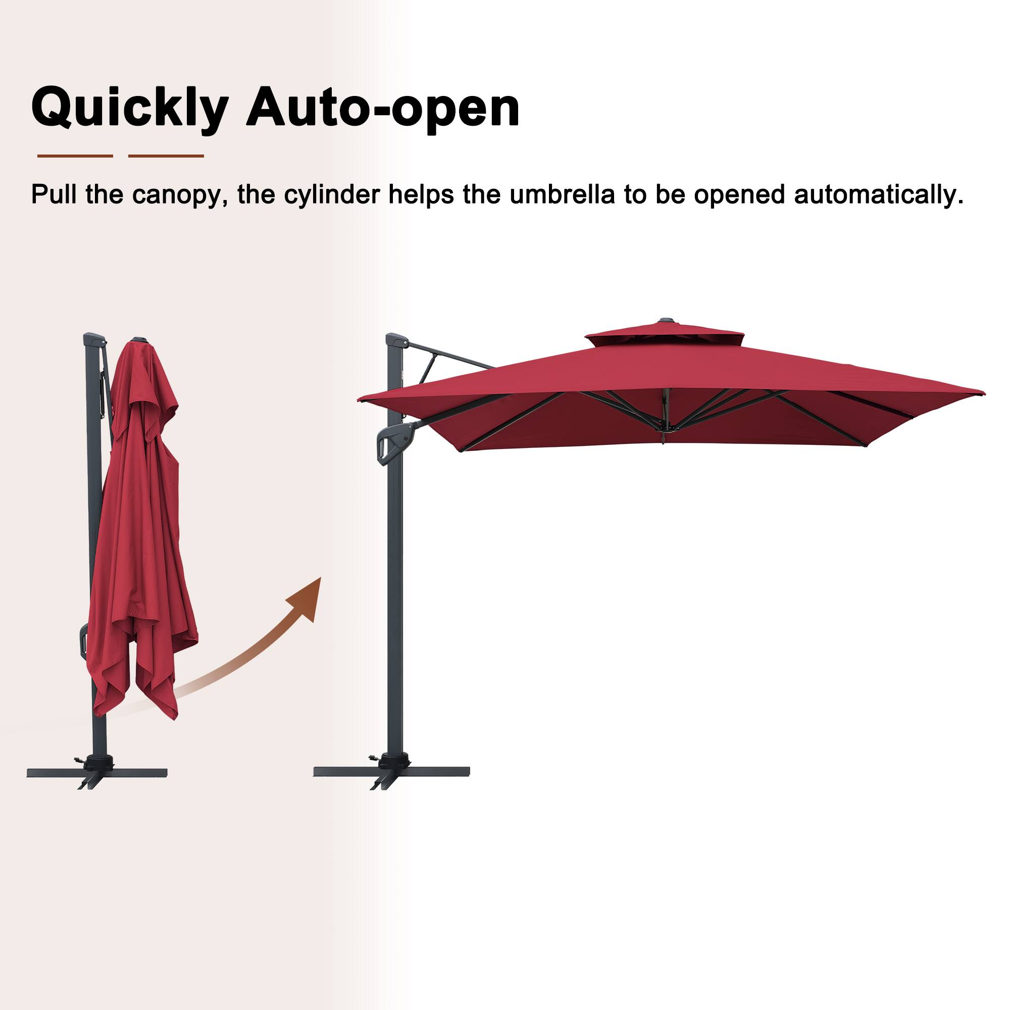 Quickly Auto-open  
Pull the canopy, the cylinder helps the umbrella to be opened automatically.