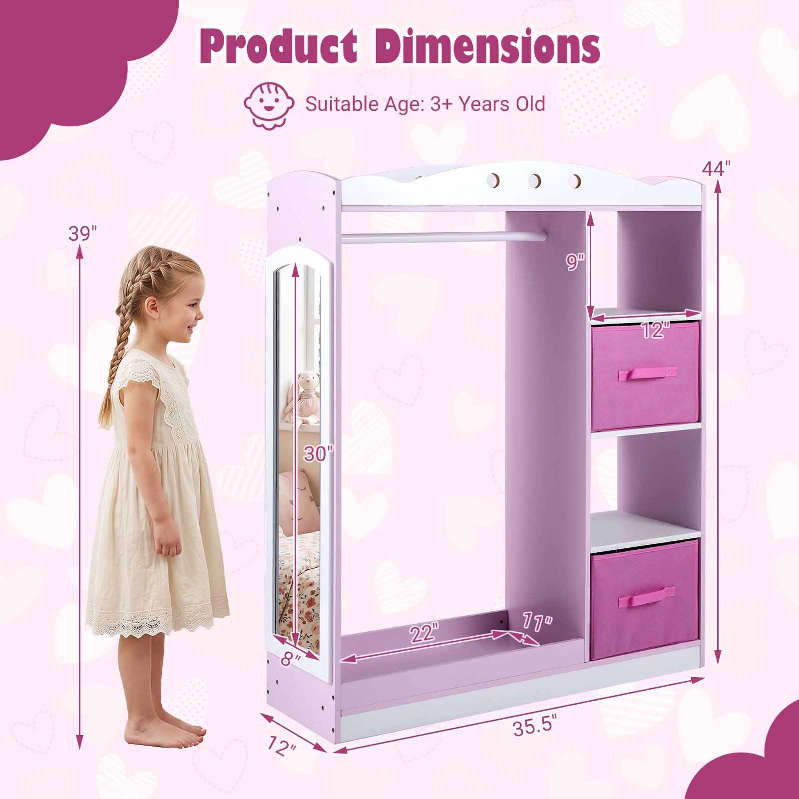 Product Dimensions  
Suitable Age: 3+ Years Old  
44" x 39" x 9" x 12" x 30" x 8" x 22" x 11" x 12" x 35.5"