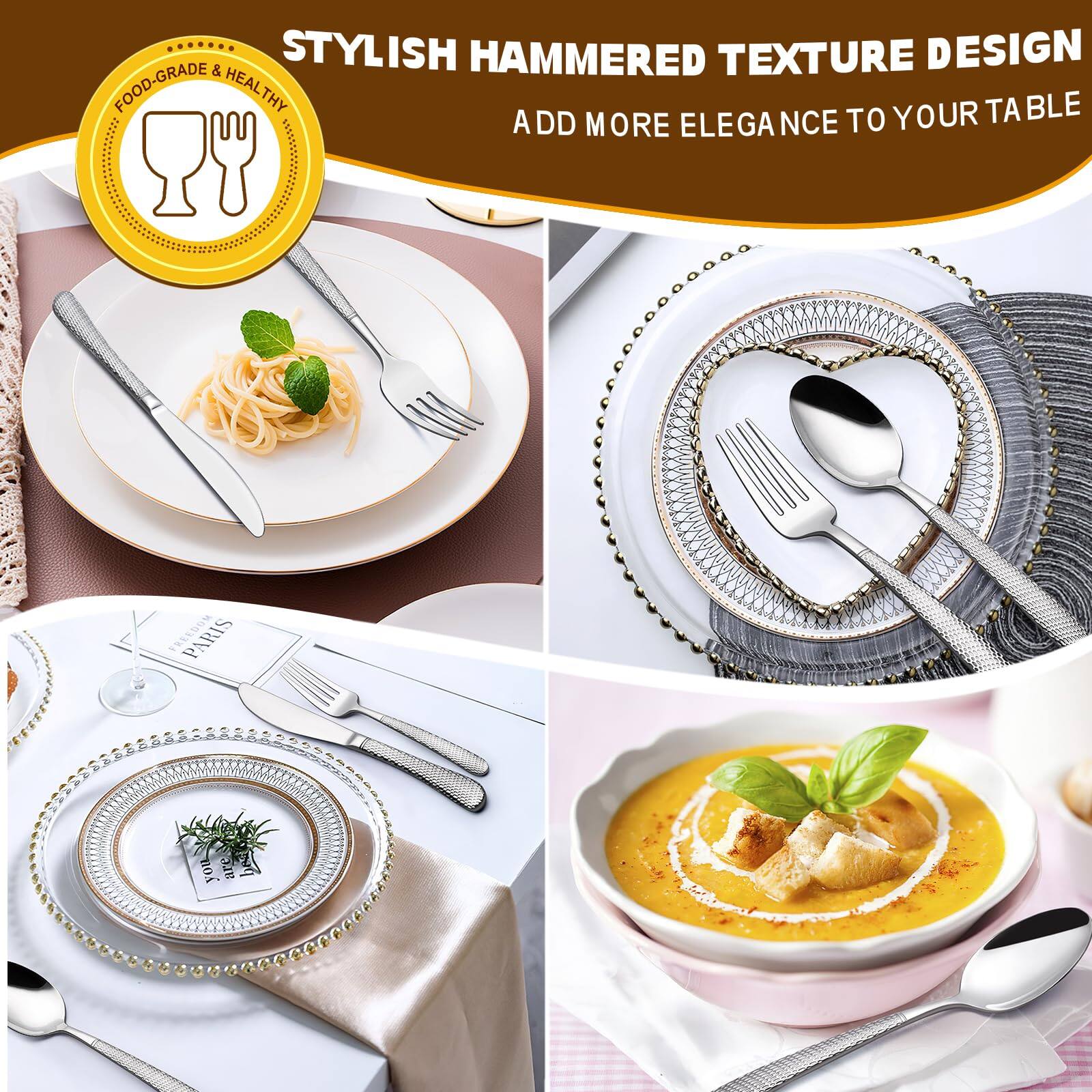 STYLISH HAMMERED TEXTURE DESIGN  
FOOD-GRADE & HEALTHY  
ADD MORE ELEGANCE TO YOUR TABLE