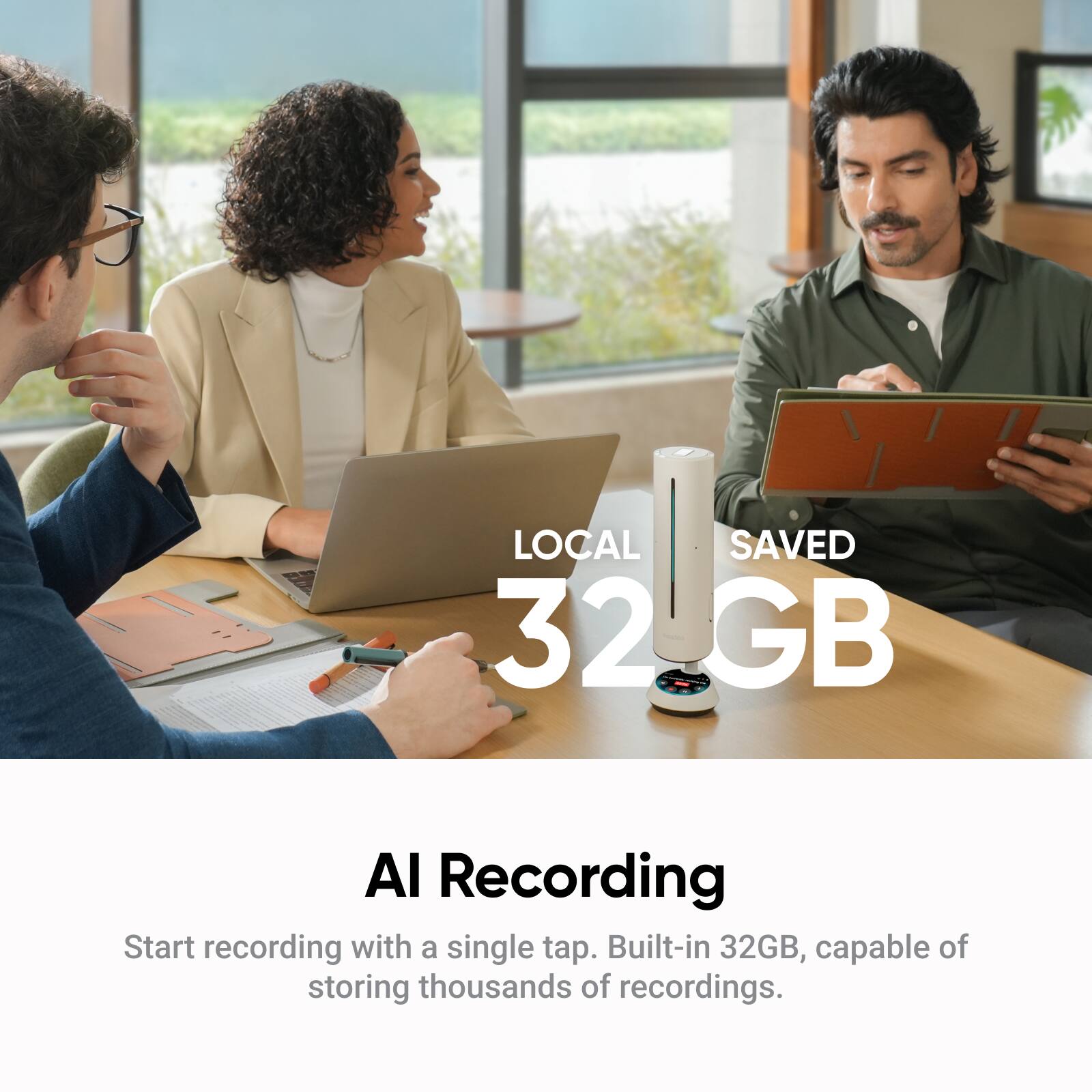 LOCAL SAVED 32 GB

AI Recording

Start recording with a single tap. Built-in 32GB, capable of storing thousands of recordings.