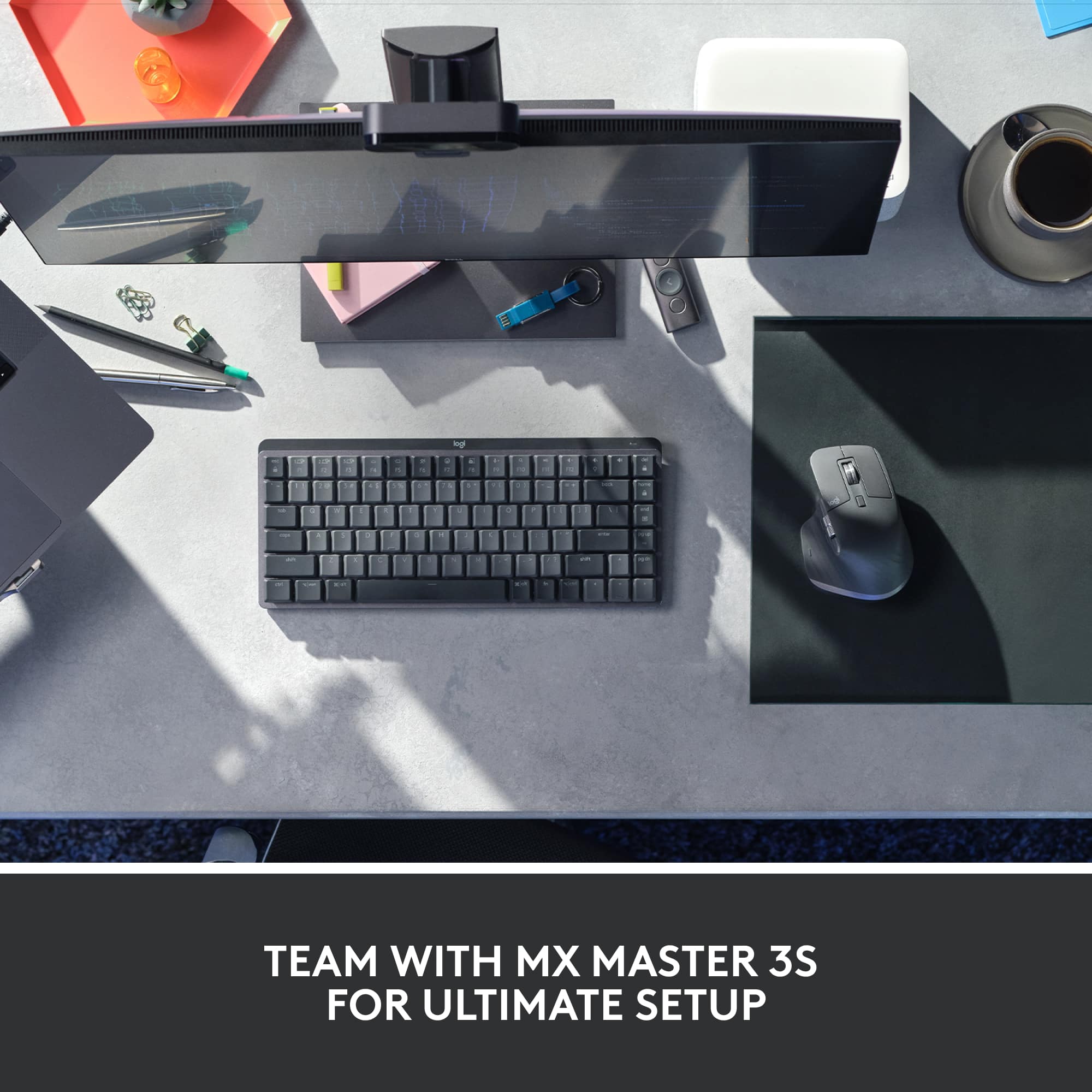 TEAM WITH MX MASTER 3S FOR ULTIMATE SETUP