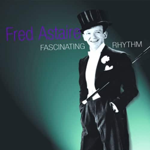 Fred Astaire - Fascinating Rhythm  - COMPACT DISCS