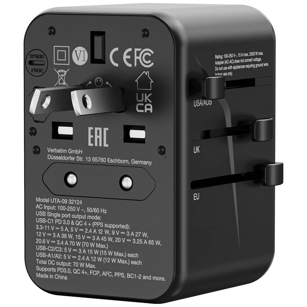 SPARE FUSE  
VI  
CEFC  
10A max. 2500 W max.  
Rating: 100-250V-, AC-AC) does not convert voltage. Adapter ground wire. Do not use with appliances requiring ground wire. Indoor use only.  
www.  
UK CA EAC  
Verbatim GmbH  
Düsseldorf Str. 13 65760 Eschborn, Germany  
US/CA/AUS UK  
Model UTA-09 32124  
AC Input: 100-250 ~, 50/60 Hz  
USB Single port output mode: USB-C1 PD 3.0 & QC 4+ (PPS supported):  
3.3-11V = 5 A, 5V = 2.4 A 12 W, 9V = 3 A 27 W, 15 V = 3 A 45 W, 20.6 V = 3.4 A 70 W (70 W Max.)  
USB-C2/C3: 5 V = 3 A 15 W (15 W Max