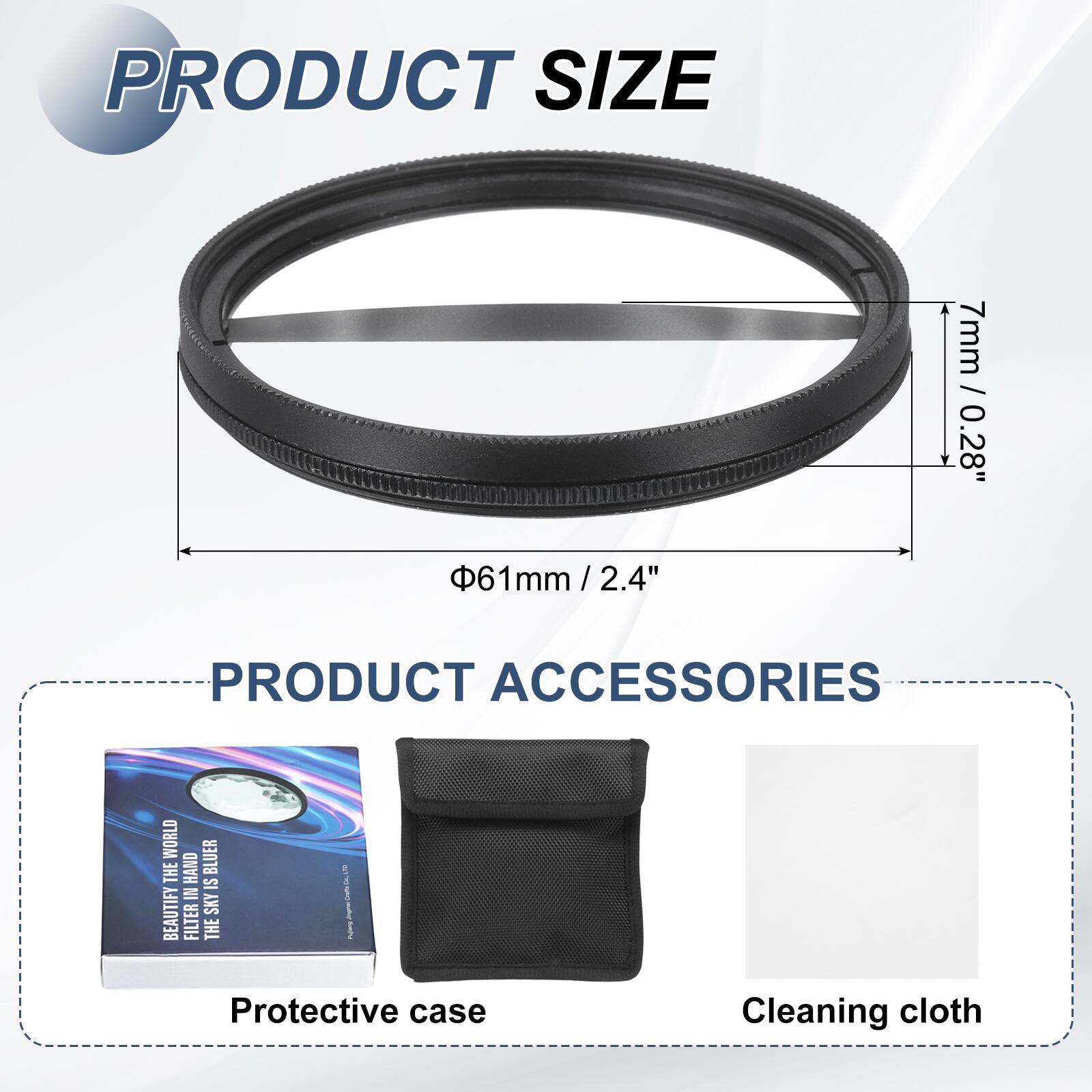 PRODUCT SIZE  
7mm / 0.28"  
61mm / 2.4"  

PRODUCT ACCESSORIES  
Protective case  
Cleaning cloth
