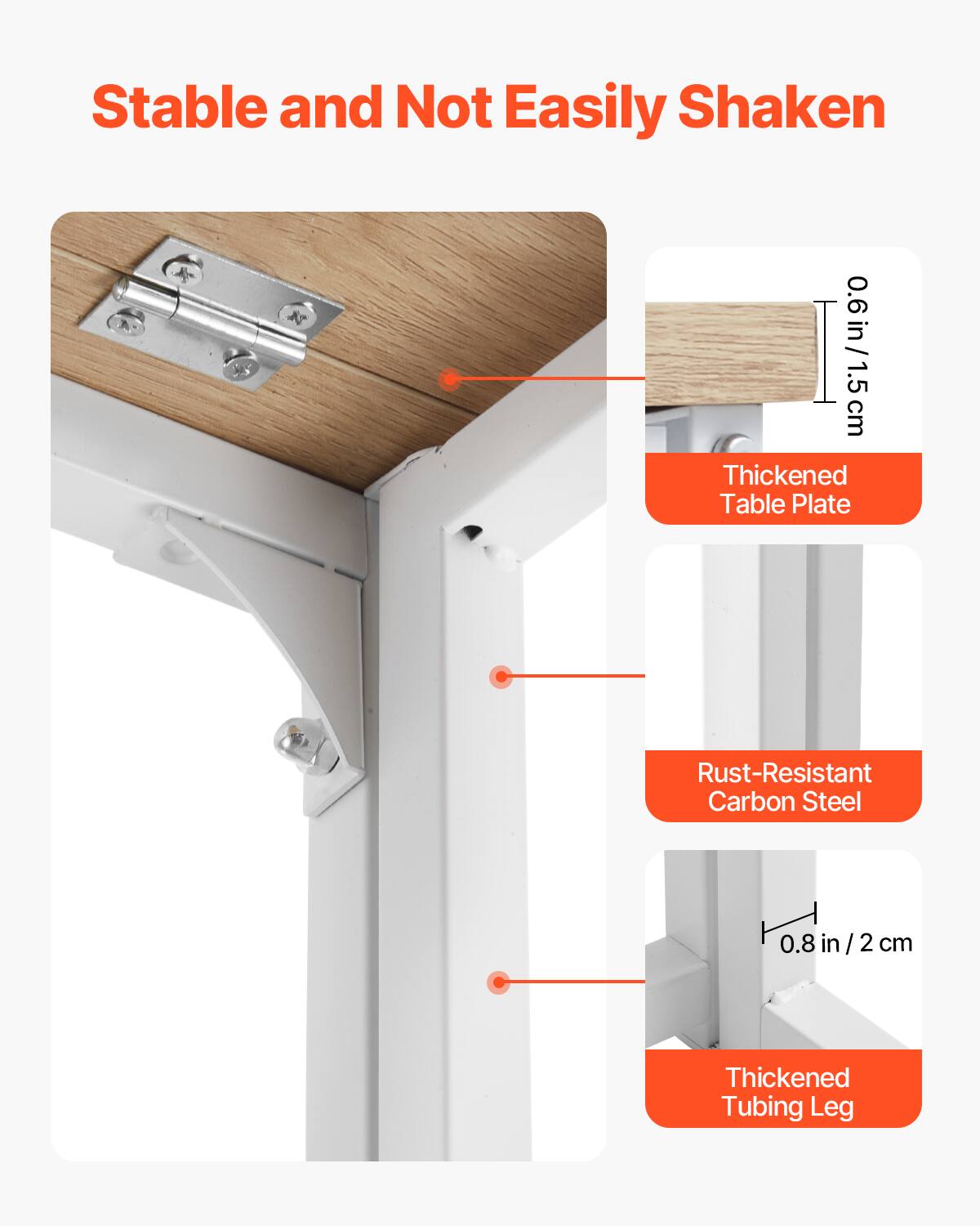 Stable and Not Easily Shaken

- Thickened Table Plate: 0.6 in / 1.5 cm
- Rust-Resistant Carbon Steel
- Thickened Tubing Leg: 0.8 in / 2 cm