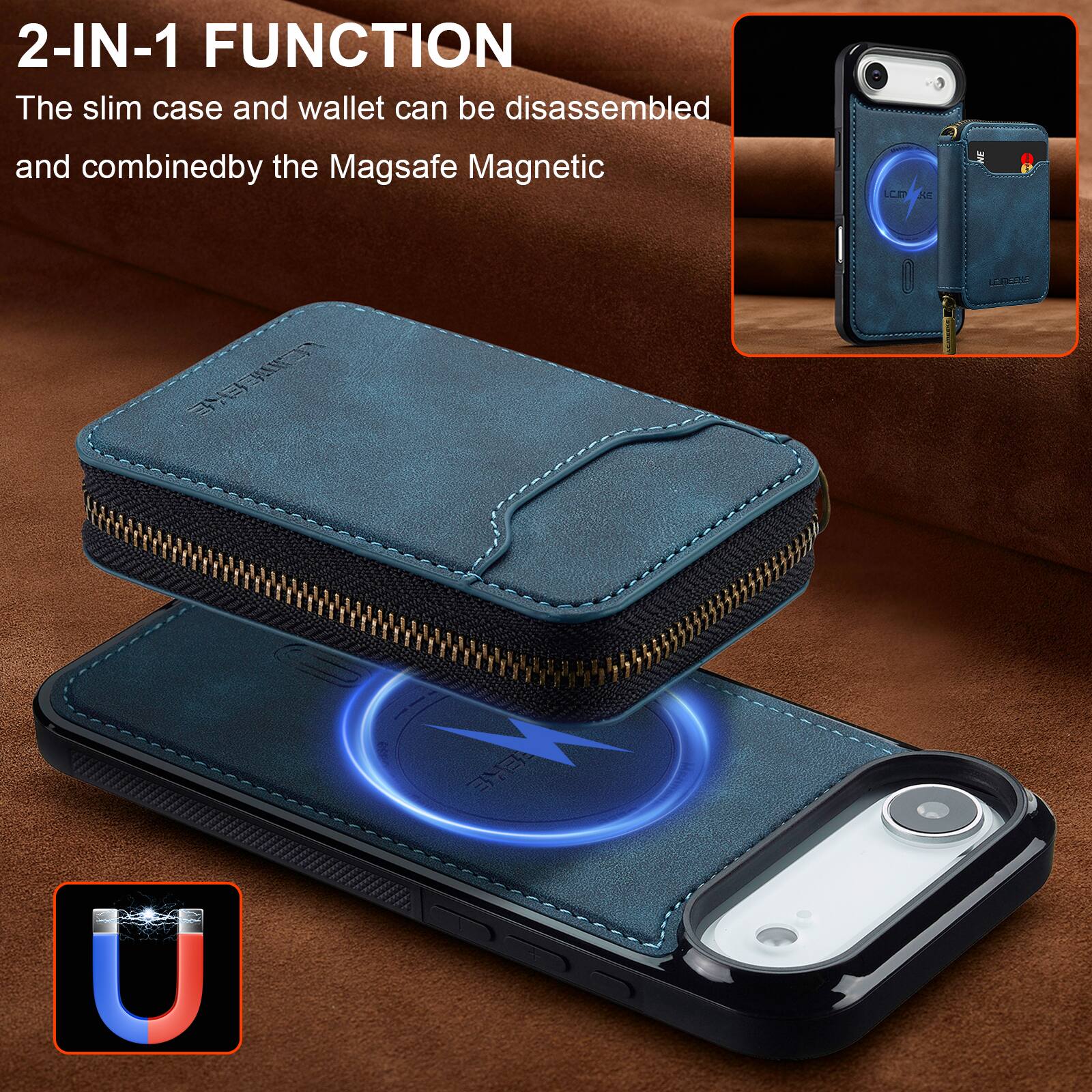 2-IN-1 FUNCTION  
The slim case and wallet can be disassembled and combined by the Magsafe Magnetic