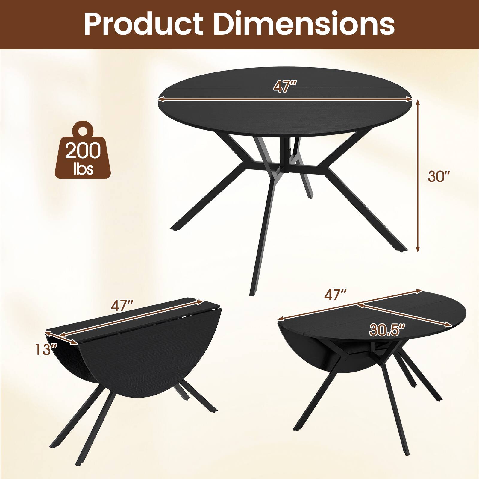 Product Dimensions
47"
200 lbs
30"
13"
47"
47"
30.5"