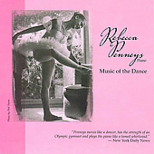Rebecca Penneys - Music of the Dance   - COMPACT DISCS [CD]