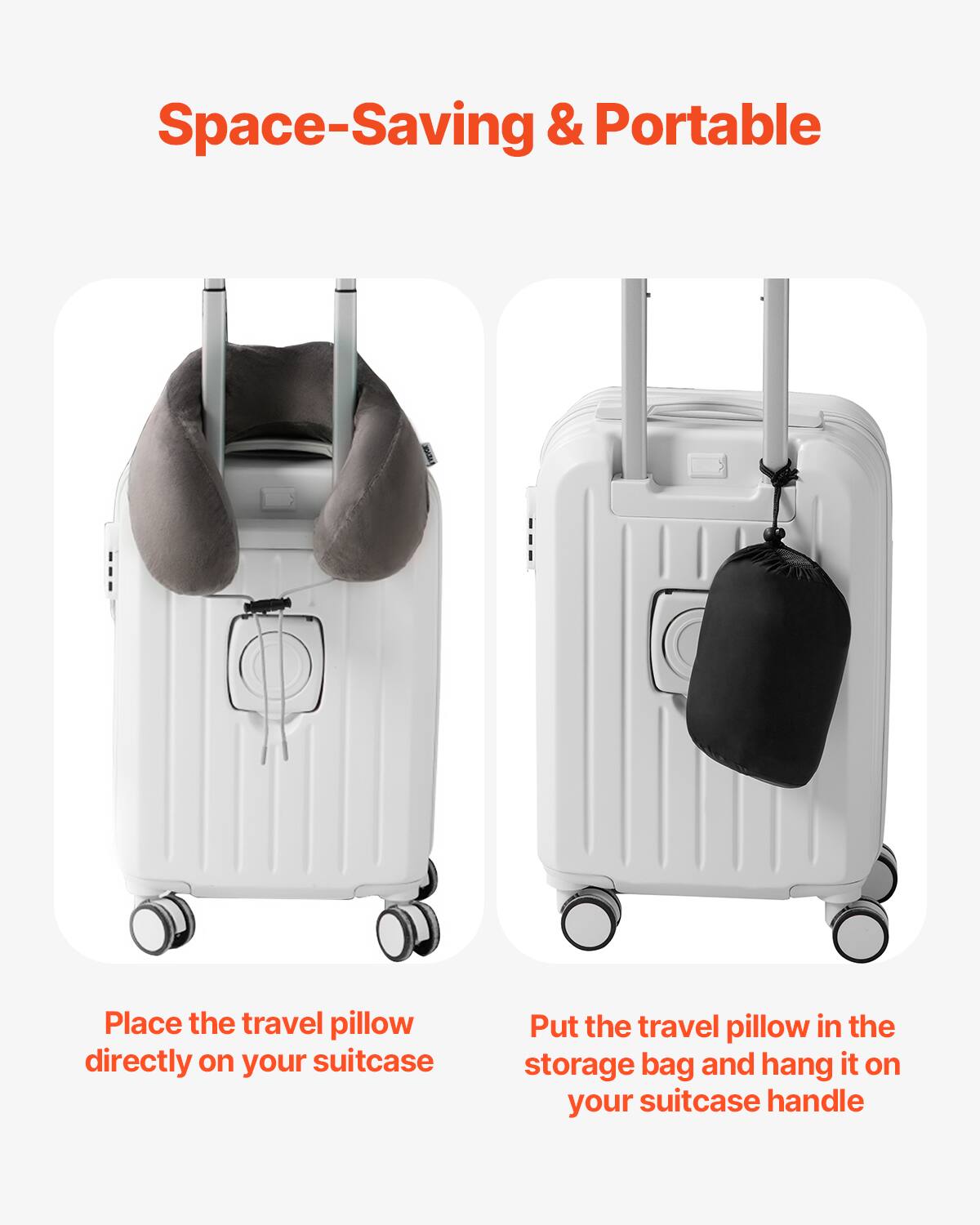 Space-Saving & Portable

Place the travel pillow directly on your suitcase

Put the travel pillow in the storage bag and hang it on your suitcase handle