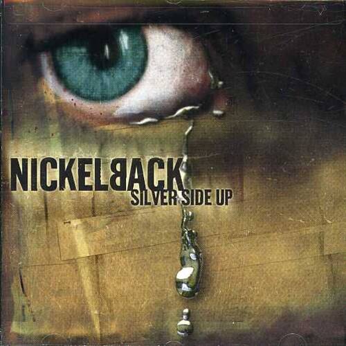 NICKELBACK  
SILVER SIDE UP