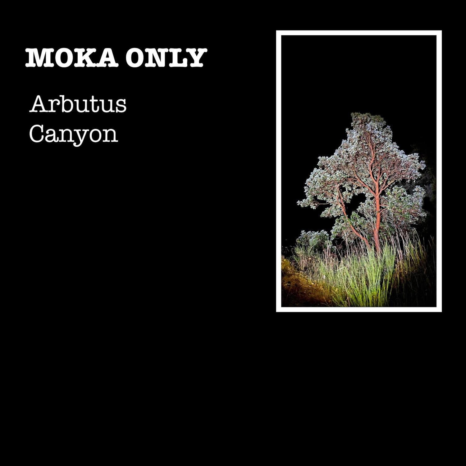 MOKA ONLY  
Arbutus Canyon