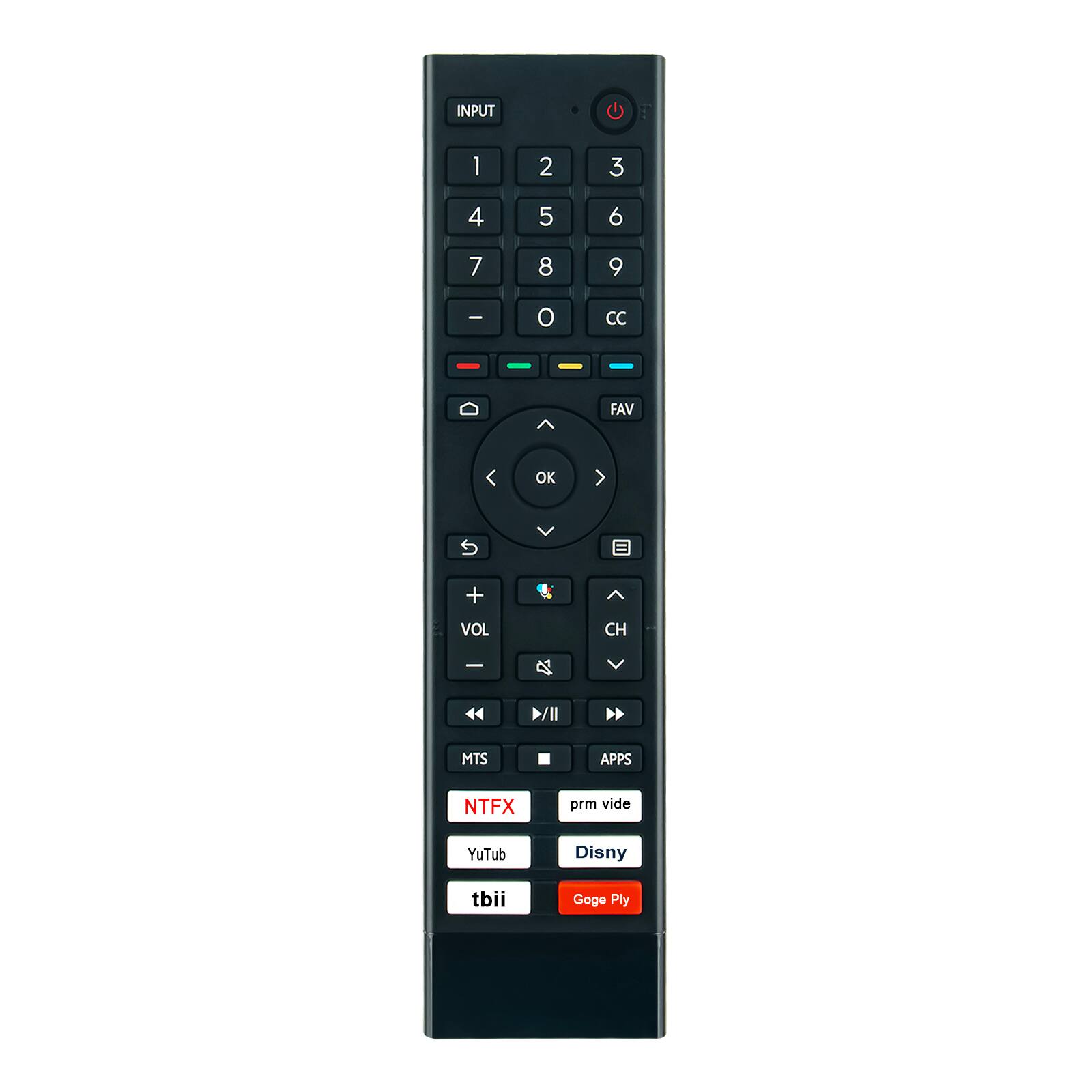 1
2
3
4
5
6
7
8
9
0
CC
FAV
OK
S
VOL
CH
MTS
APPS
NTFX
prm vide
YouTube
Disney
tbi
Goge Ply