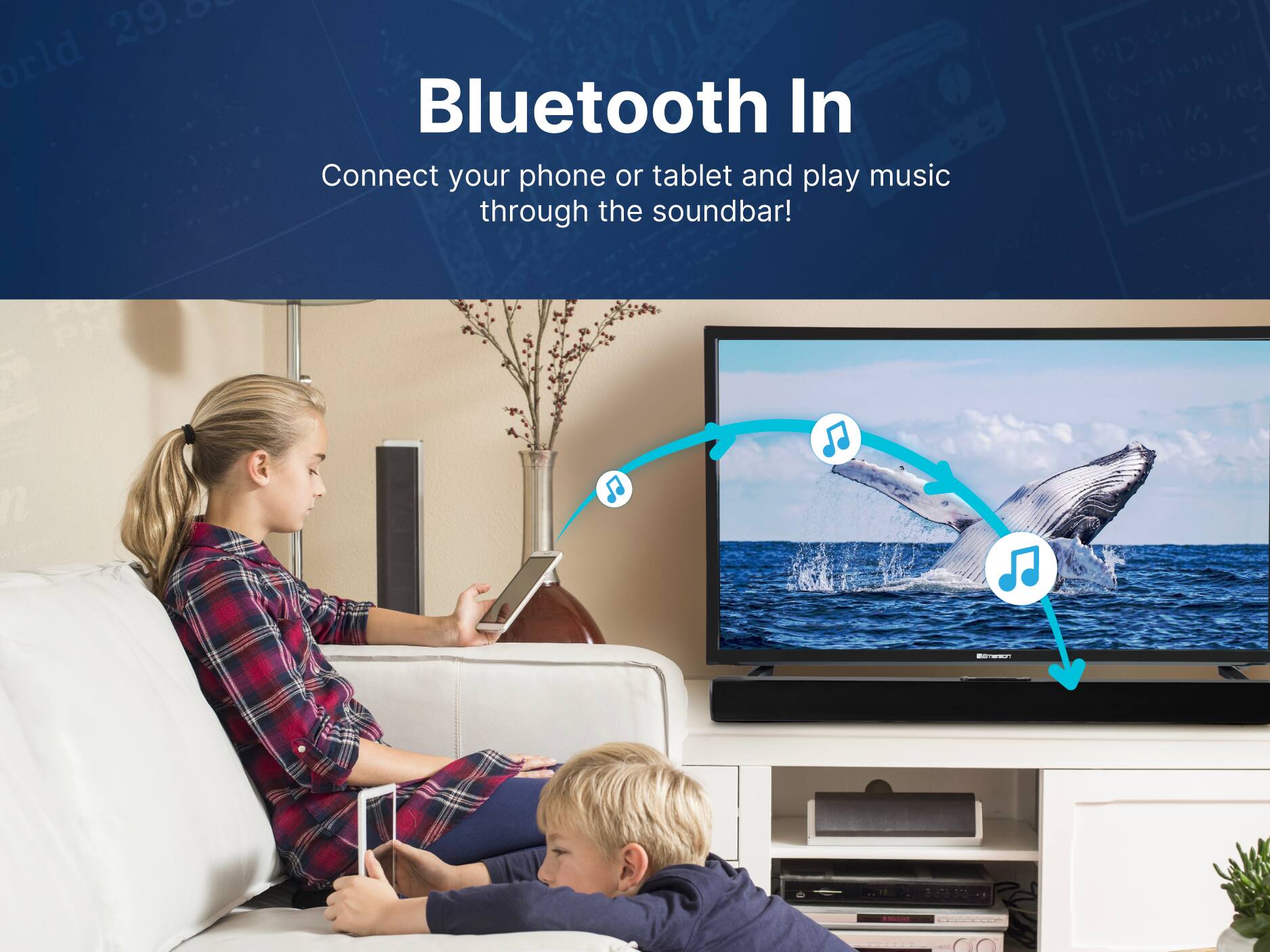 Bluetooth In
Connect your phone or tablet and play music through the soundbar!
