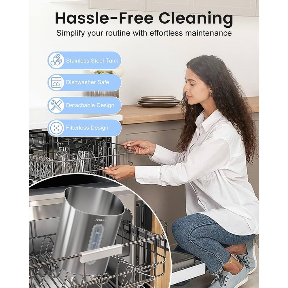 Hassle-Free Cleaning  
Simplify your routine with effortless maintenance  

- Stainless Steel Tank  
- Dishwasher Safe  
- Detachable Design  
- Filterless Design