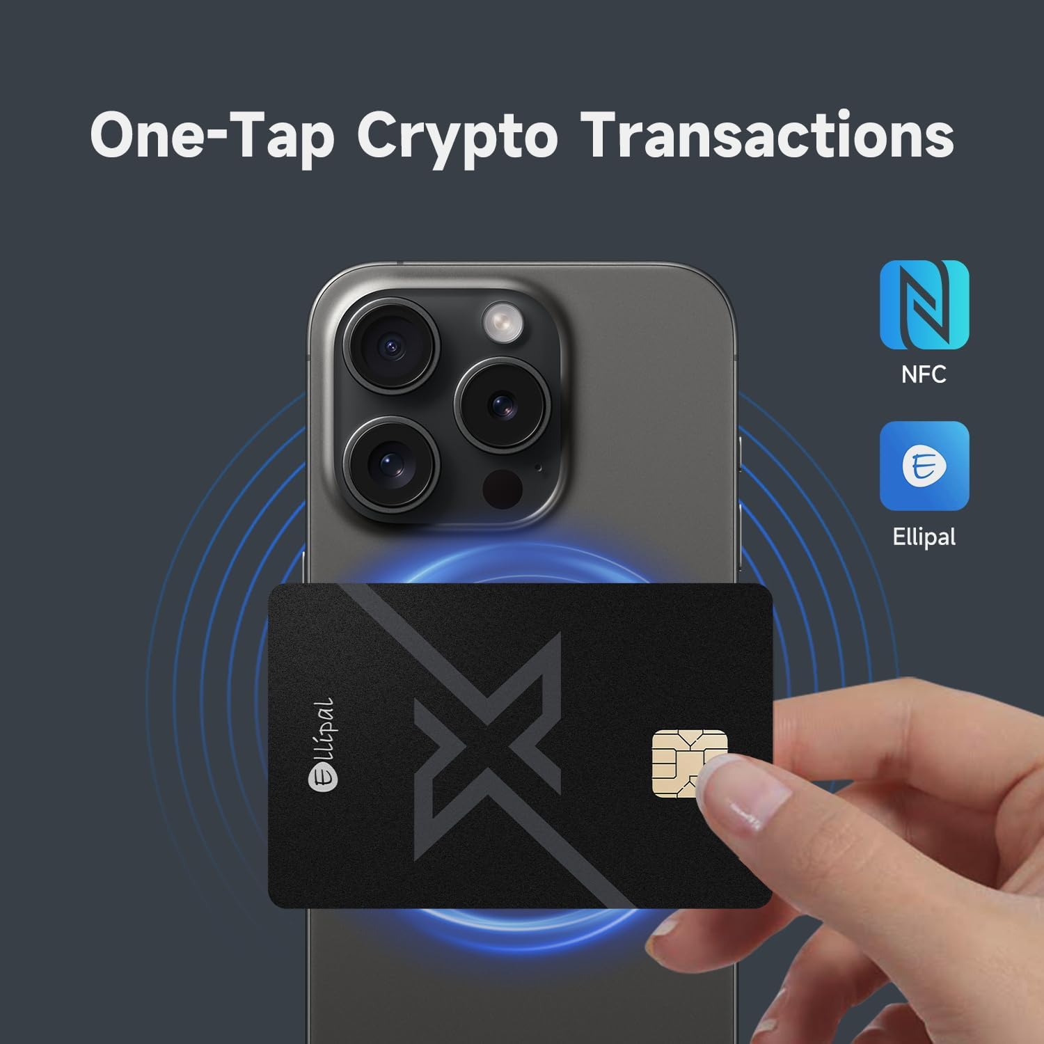 One-Tap Crypto Transactions  
NFC  
Ellipal