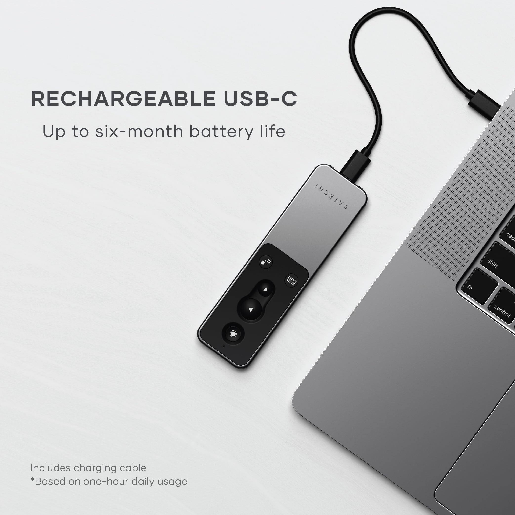 RECHARGEABLE USB-C  
Up to six-month battery life  

Includes charging cable  
*Based on one-hour daily usage