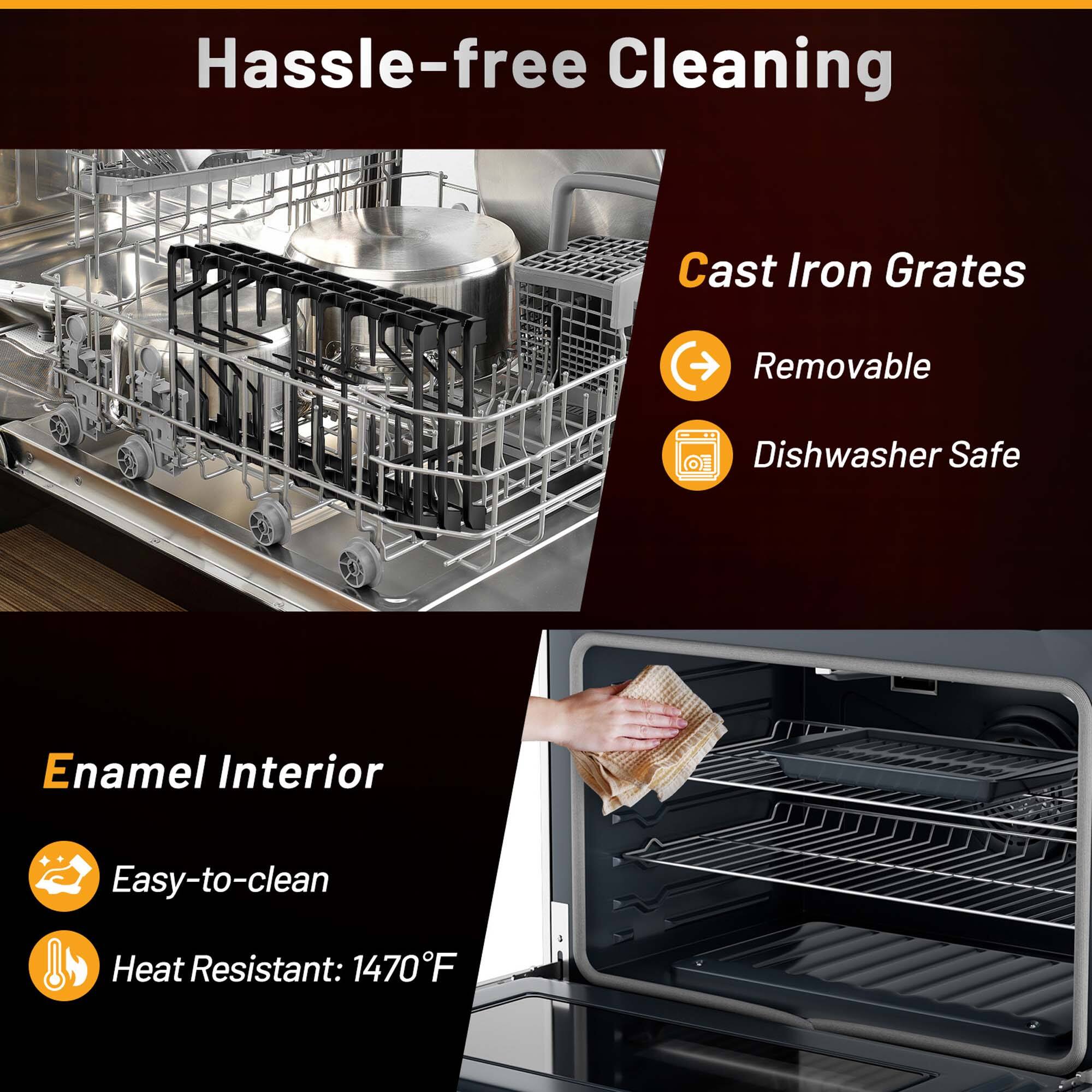 Hassle-free Cleaning
Cast Iron Grates
- Removable
- Dishwasher Safe
Enamel Interior
- Easy-to-clean
- Heat Resistant: 1470°F