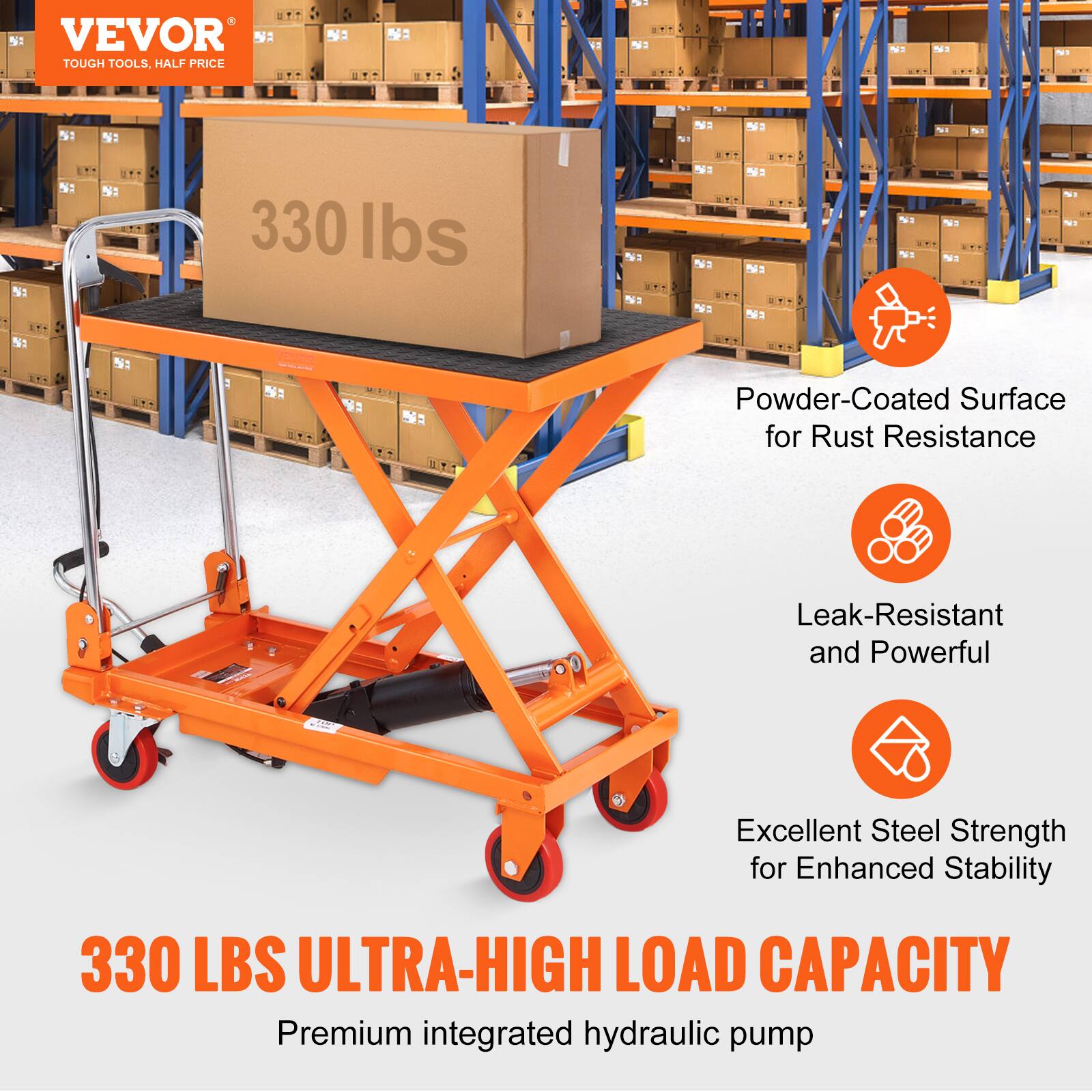 VEVOR TOUGH TOOLS, HALF PRICE

330 lbs

Powder-Coated Surface for Rust Resistance
Leak-Resistant and Powerful
Excellent Steel Strength for Enhanced Stability

330 LBS ULTRA-HIGH LOAD CAPACITY
Premium integrated hydraulic pump