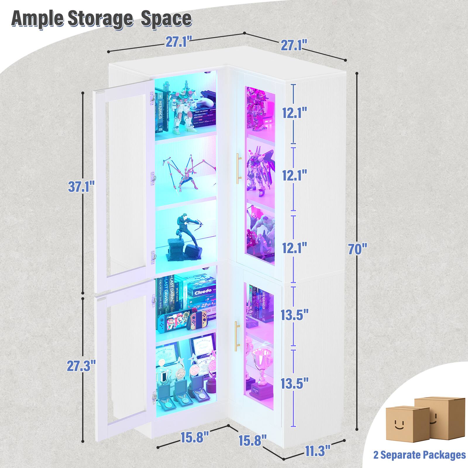 Ample Storage Space  
27.1" x 27.1" x 37.1" x 70"  
12.1" x 12.1" x 12.1" x 13.5" x 13.5" x 15.8" x 15.8" x 11.3"  
2 Separate Packages