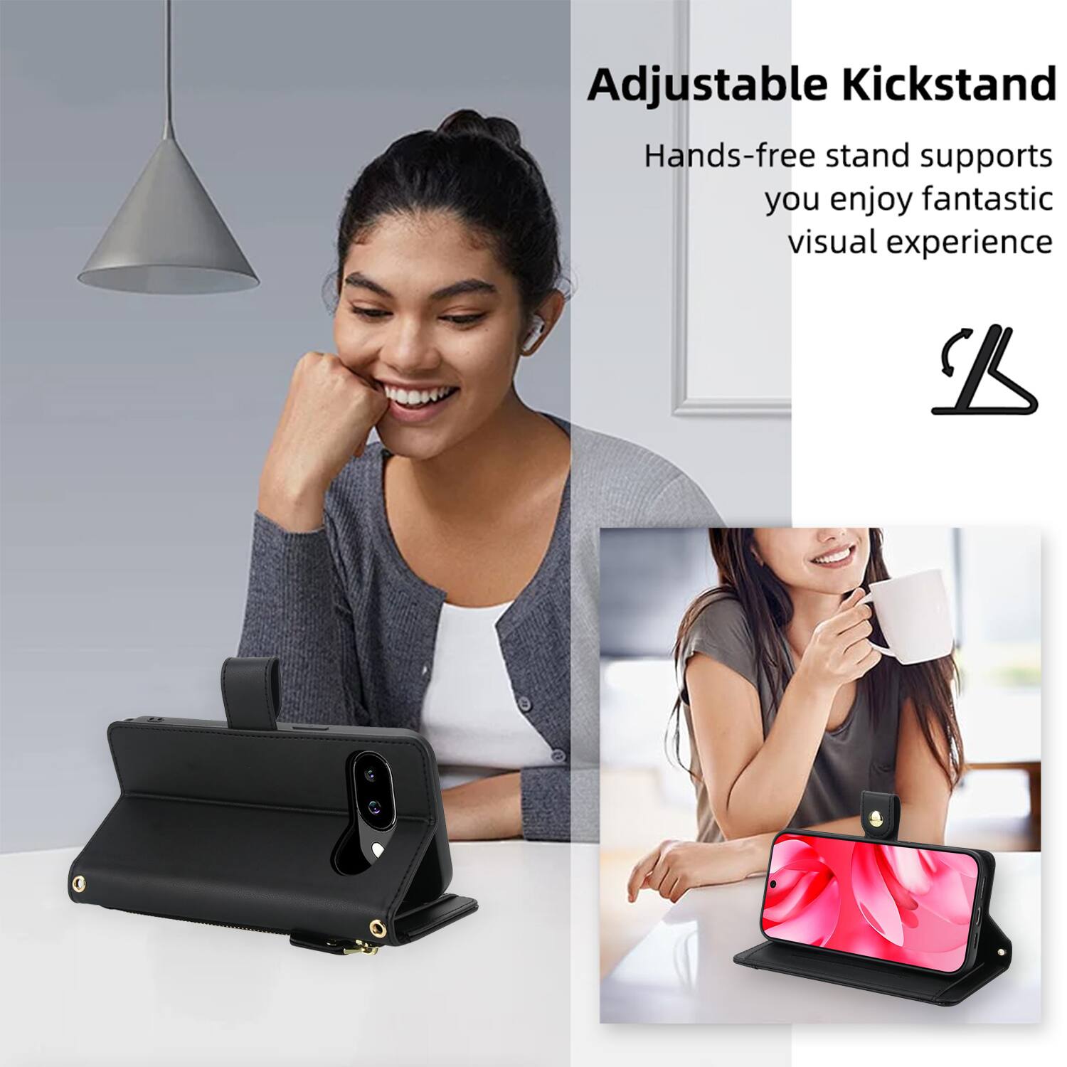 Adjustable Kickstand  
Hands-free stand supports you enjoy fantastic visual experience