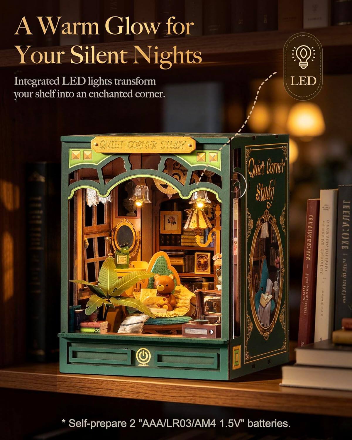 A Warm Glow for Your Silent Nights  
Integrated LED lights transform your shelf into an enchanted corner.  

LED QUIET CORNER STUDY  

* Self-prepare 2 "AAA/LR03/AM4 1.5V" batteries.