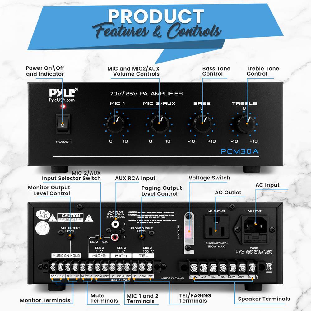 **PRODUCT Features & Controls**

- Power On/Off and Indicator
- MIC and MIC2/AUX Volume Controls
- Bass Tone Control
- Treble Tone Control

**70V/25V PA AMPLIFIER**

- MIC-1
- MIC-2/AUX
- BASS
- TREBLE

**PCM30A**

- MIC 2/AUX Input Selector Switch
- Monitor Output Level Control
- AUX RCA Input
- Paging Output Level Control
- Voltage Switch
- AC Input

**Monitor Terminals**
- Mute Terminals
- MIC 1 and 2 Terminals
- TEL/PAGING Terminals
- Speaker Terminals

**AC Outlet**
- (UNSWITCHED) 600W MAX

**CAUTION**
- MOH CUTPUT LEVEL
- MUSIC ON HOLD
- TEL VOLTAGE
- CUTLET (UNSWITCHED)
- SOOW MAX
- AC INPUT FLRE
- T JAS VTAN
- For 110-120V
- TAL VTam
- no BRSI2UN
- 6000 TV
- B TW
- MUTE
- 5