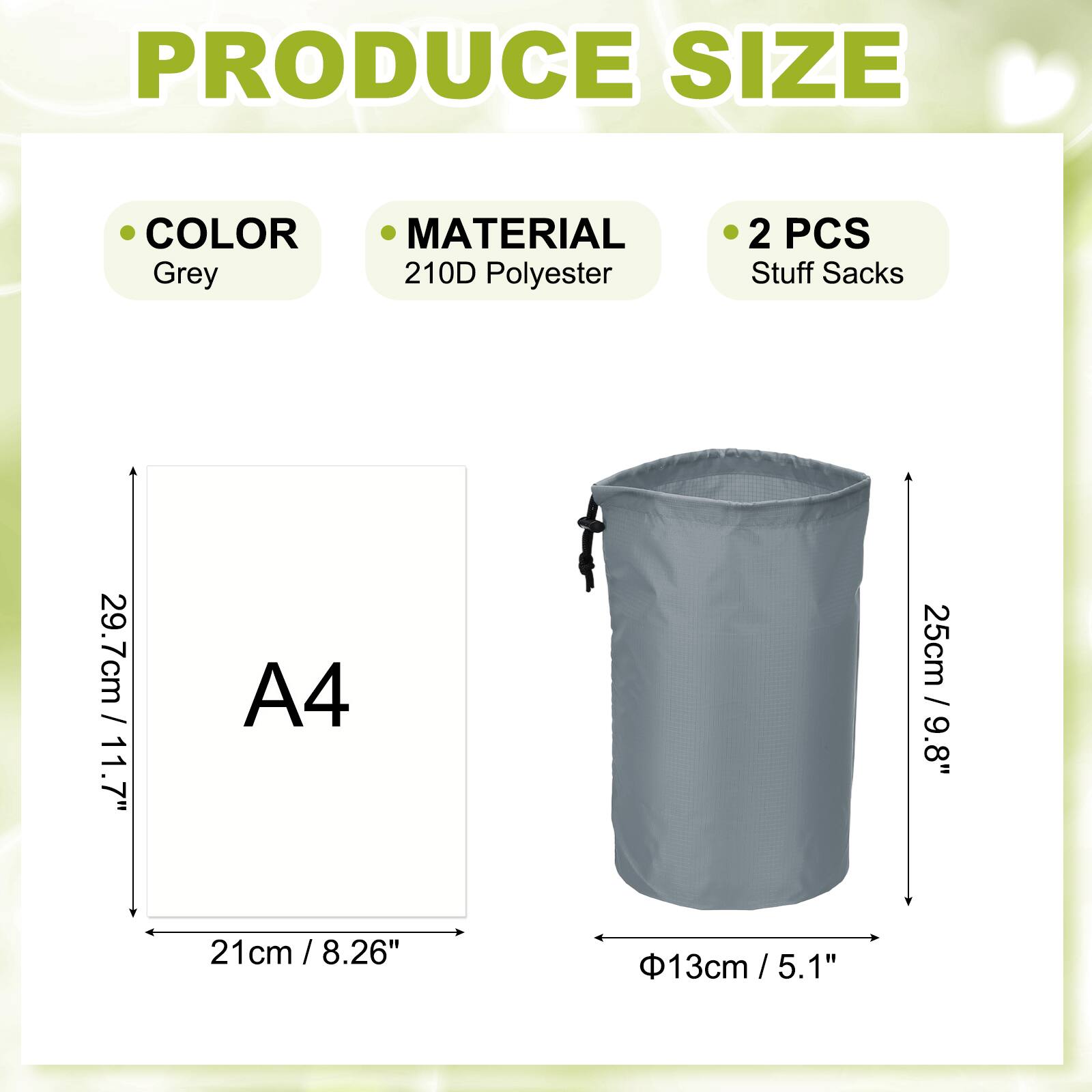 PRODUCE SIZE

- COLOR: Grey
- MATERIAL: 210D Polyester
- 2 PCS Stuff Sacks

- A4: 21cm / 8.26"
- 29.7cm / 11.7"
- 25cm / 9.8"
- Ø13cm / 5.1"
