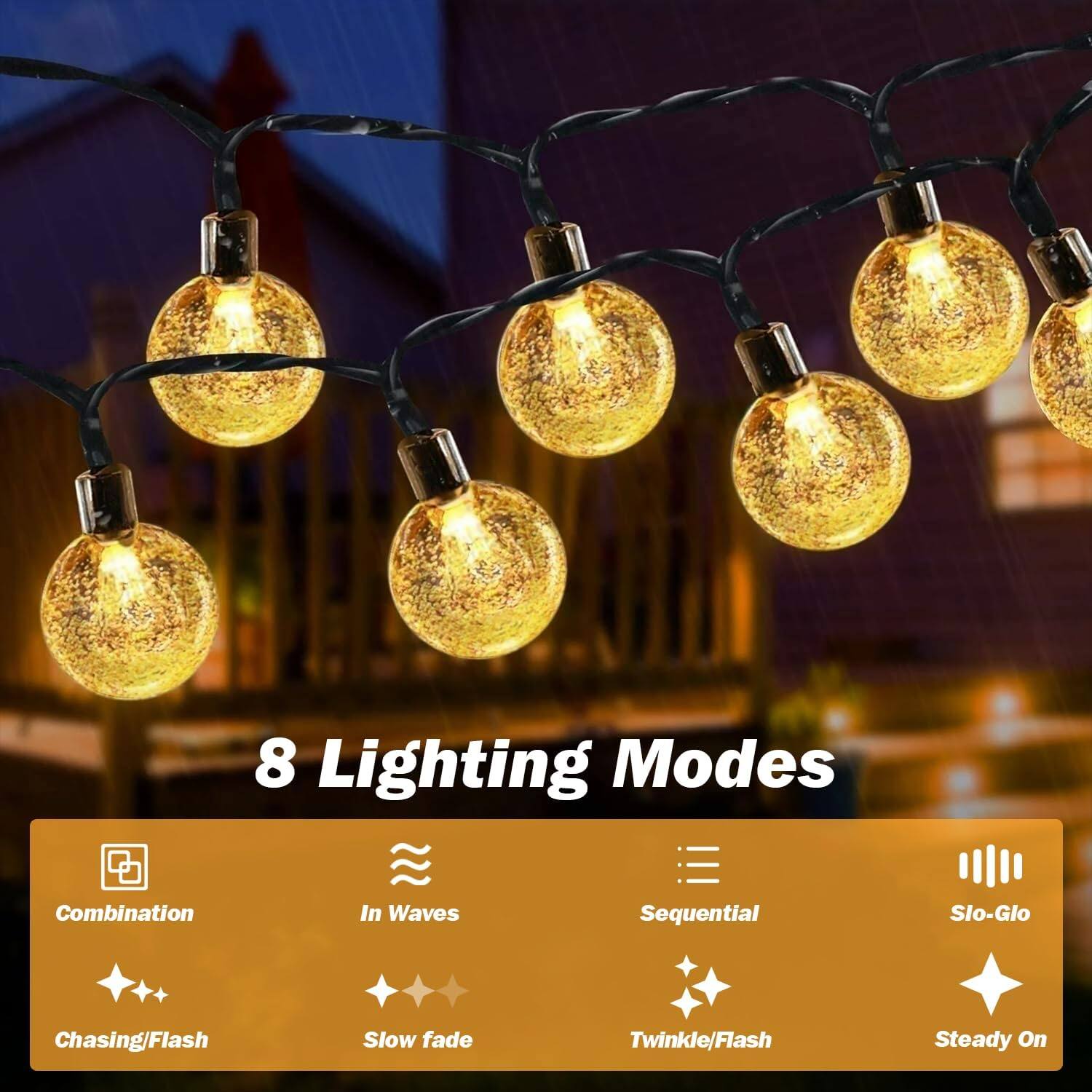 8 Lighting Modes

- Combination
- In Waves
- Sequential
- Slo-Glo
- Chasing/Flash
- Slow fade
- Twinkle/Flash
- Steady On