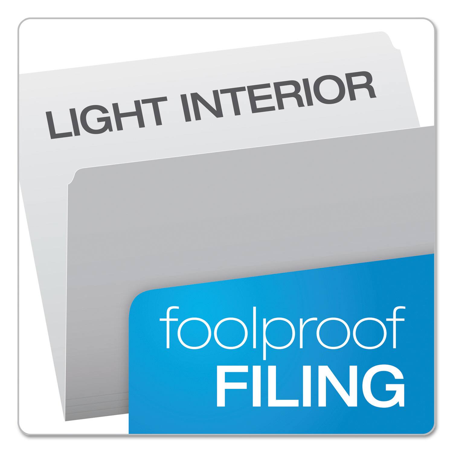 LIGHT INTERIOR  
foolproof FILING