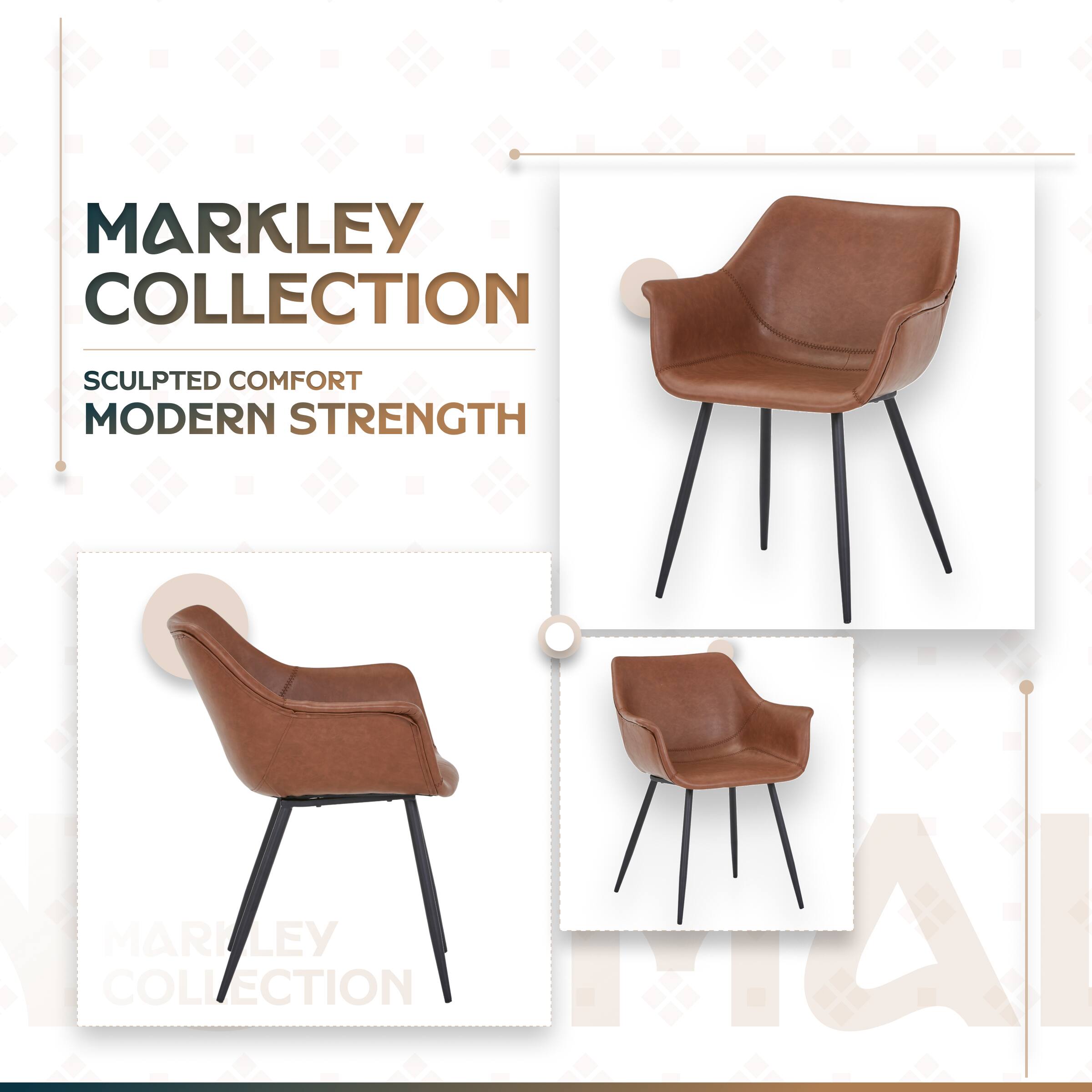 MARKLEY COLLECTION  
SCULPTED COMFORT  
MODERN STRENGTH  
MARKLEY COLLECTION