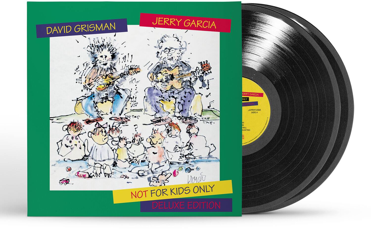 DAVID GRISMAN  
JERRY GARCIA  

NOT FOR KIDS ONLY  
DELUXE EDITION  

JGFRK1006  
SIDE A  

JERRY GARCIA  
ONLY EDITION