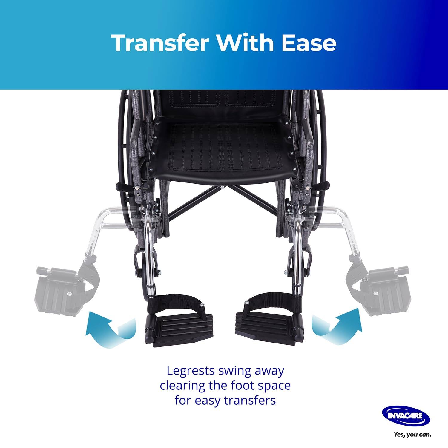 Transfer With Ease

Legrests swing away clearing the foot space for easy transfers

Yes, you can.