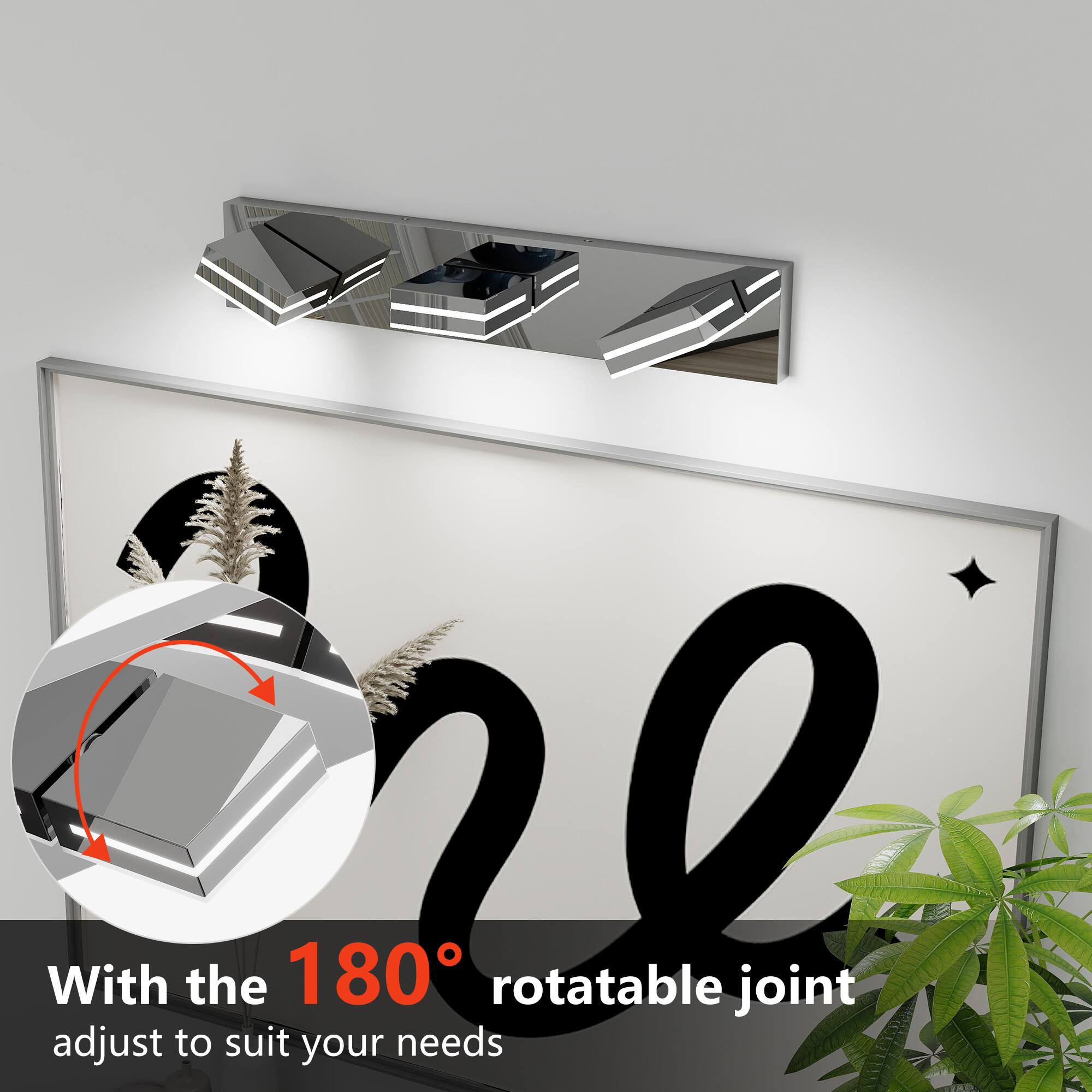 With the 180° rotatable joint adjust to suit your needs