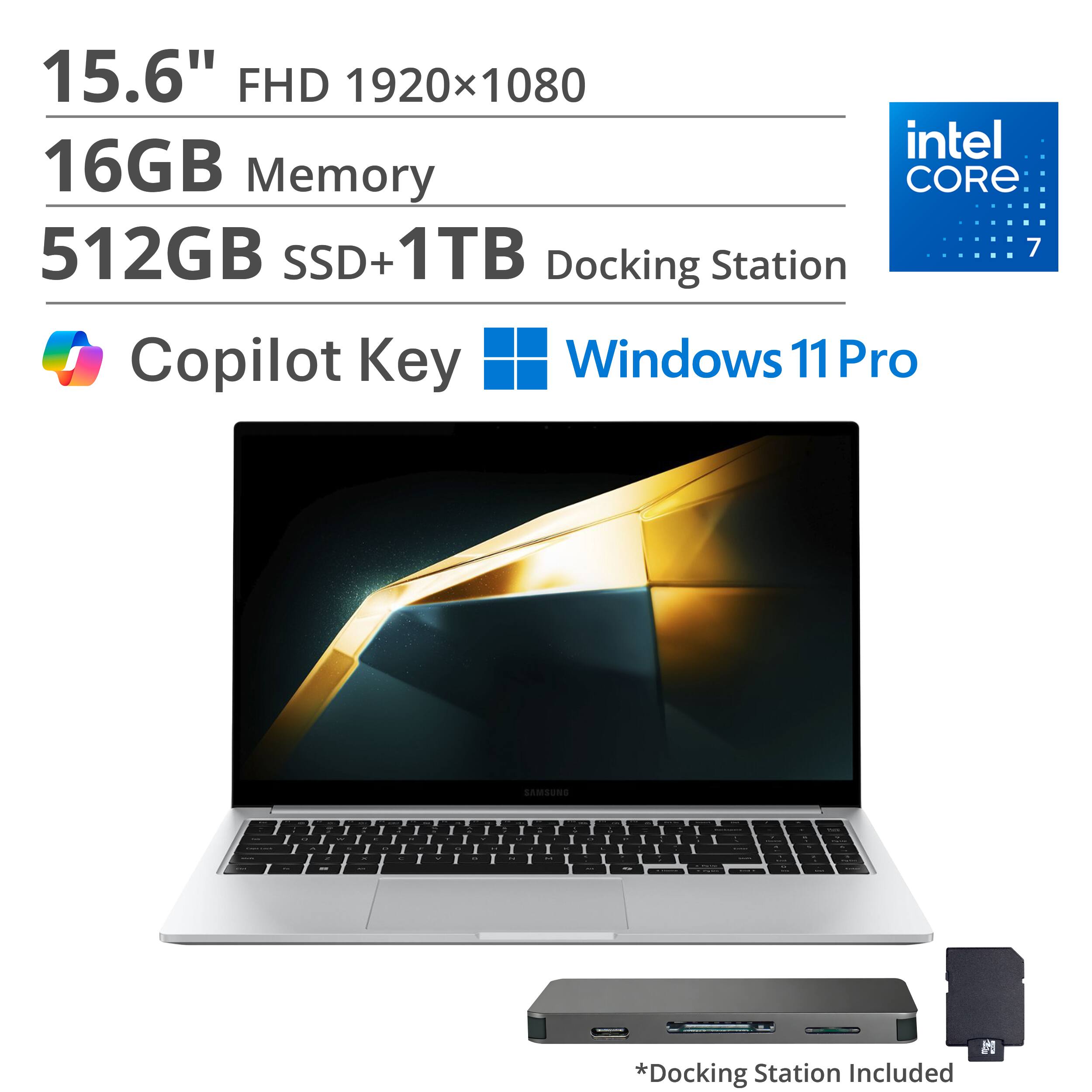 15.6" FHD 1920x1080  
16GB Memory  
512GB SSD + 1TB  
Intel Core 7  
Docking Station  
Copilot Key  
Windows 11 Pro  
*Docking Station Included