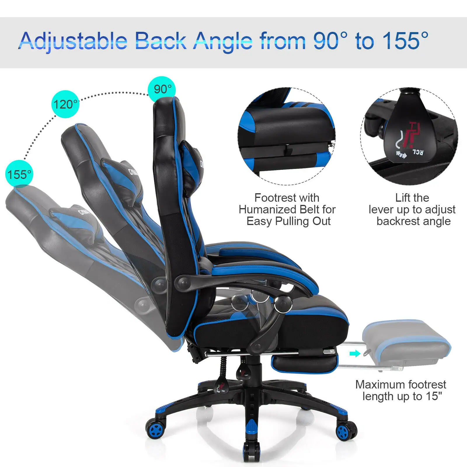 Adjustable Back Angle from 90° to 155°

120°
90°
155°

Footrest with Humanized Belt for Easy Pulling Out

Lift the lever up to adjust backrest angle

Maximum footrest length up to 15"