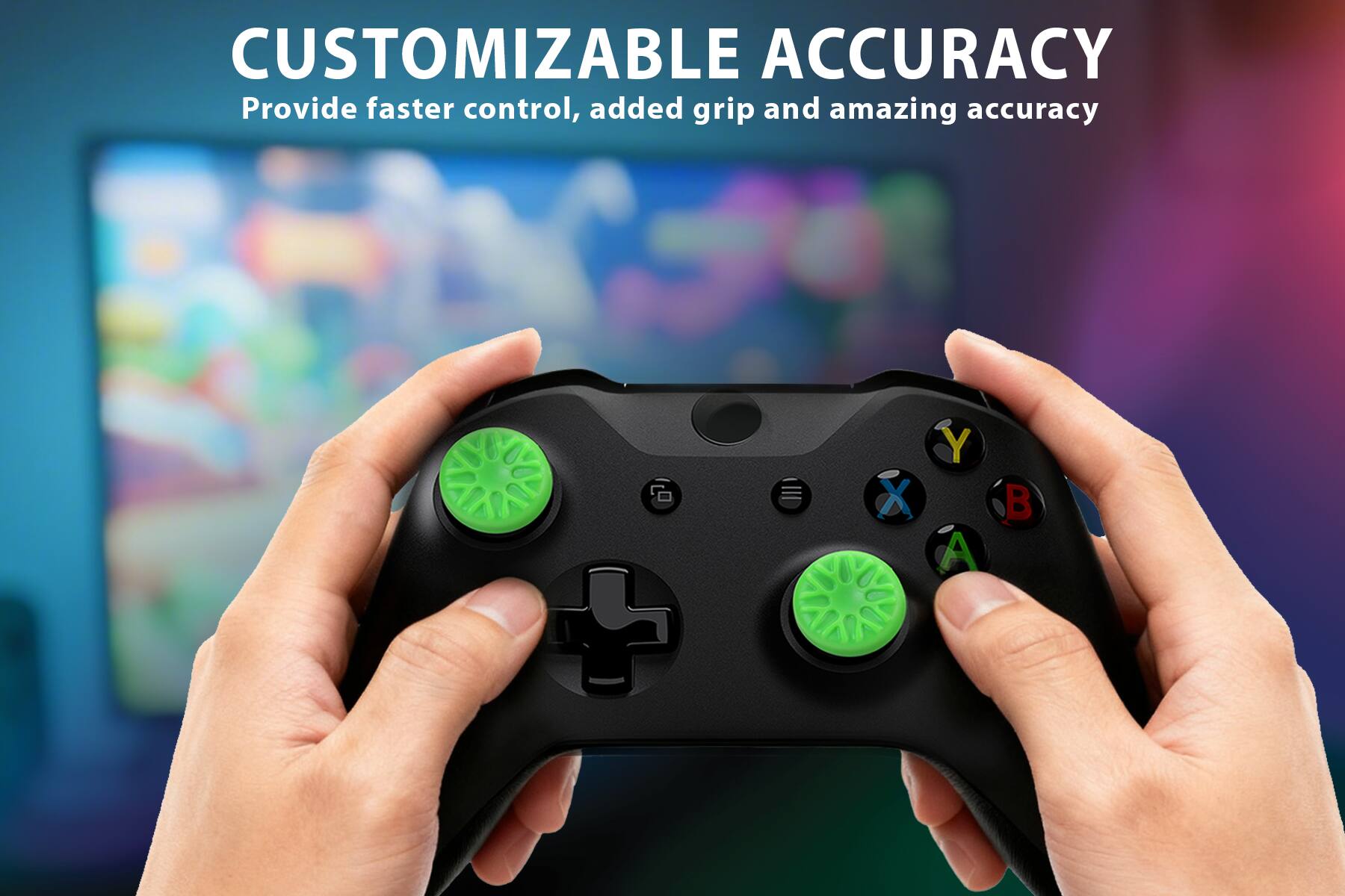 CUSTOMIZABLE ACCURACY  
Provide faster control, added grip and amazing accuracy